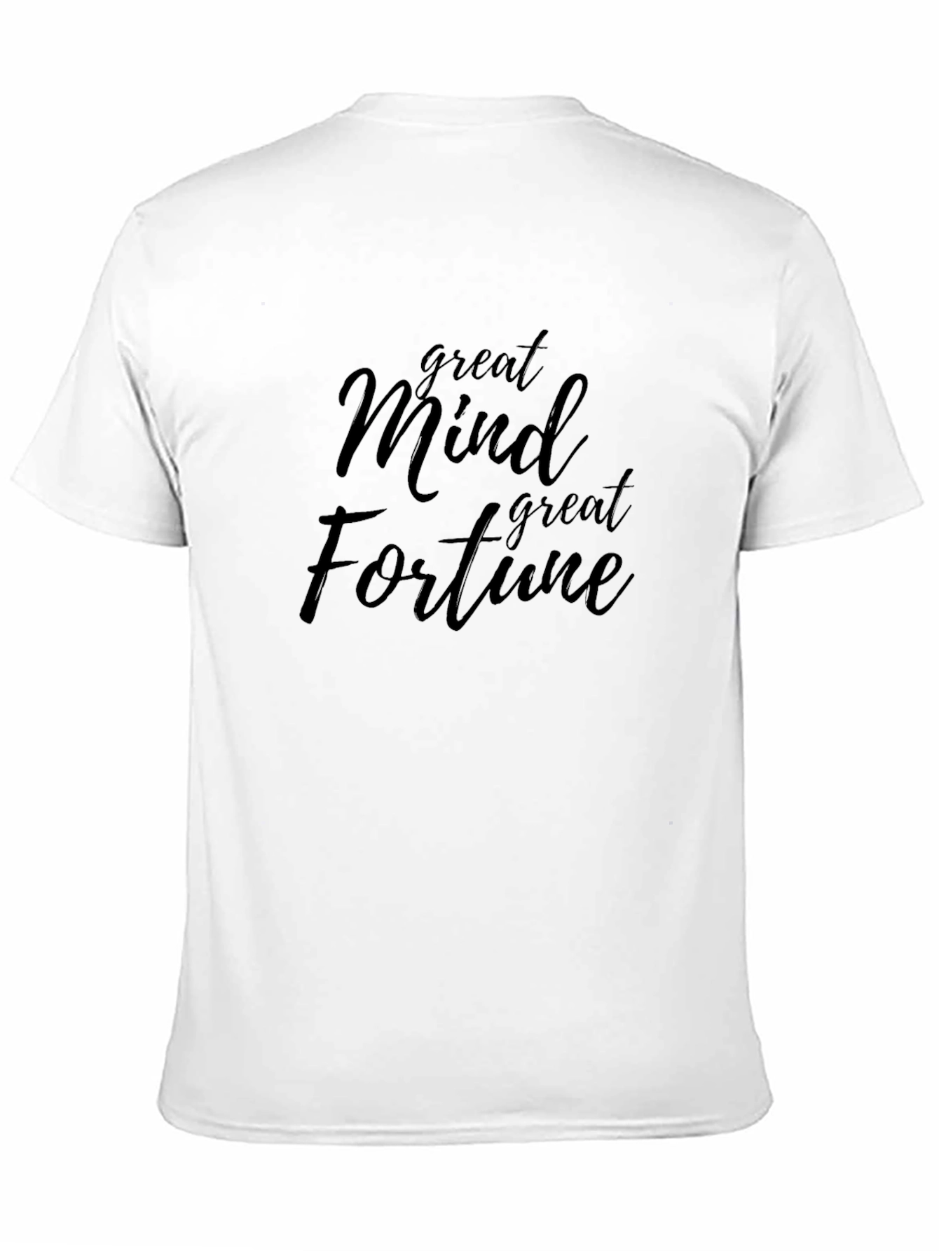 Great Mind Great Fortune Graphic Tee