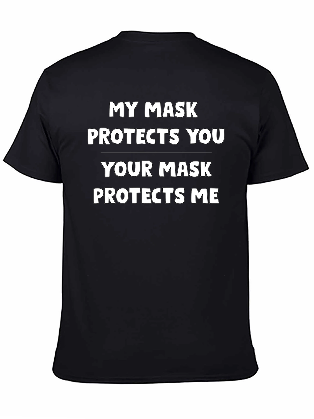 My Mask Protects You T-Shirt