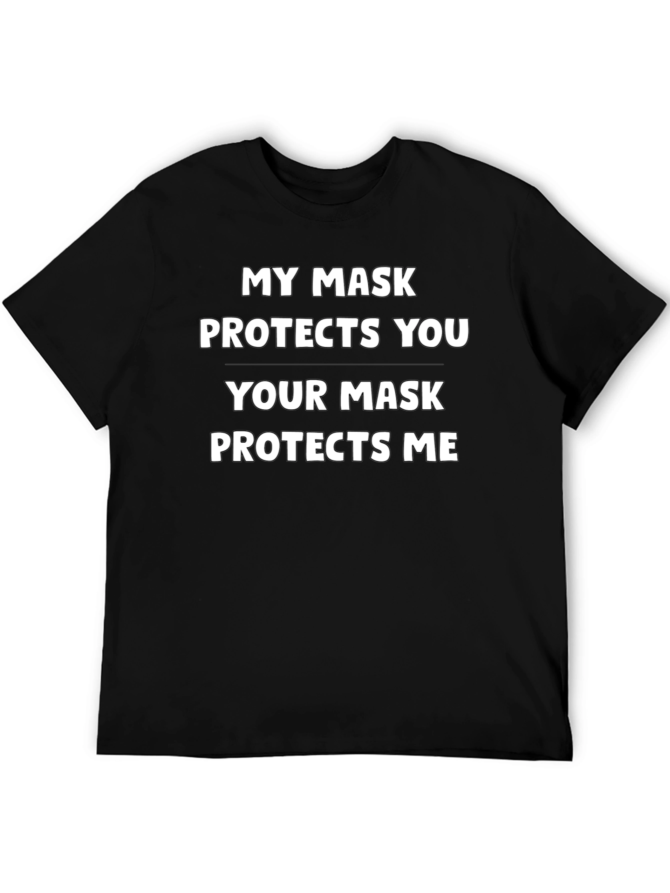My Mask Protects You T-Shirt