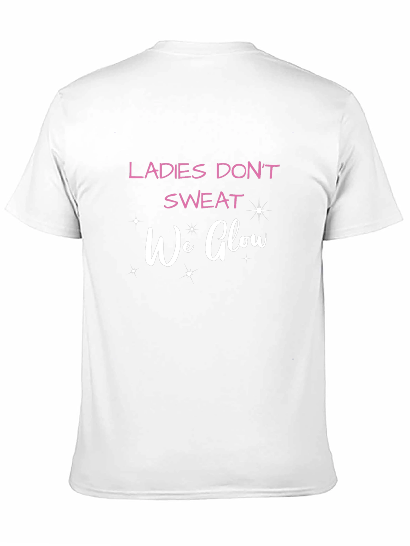 Ladies Dont Sweat We Glow Black T-Shirt