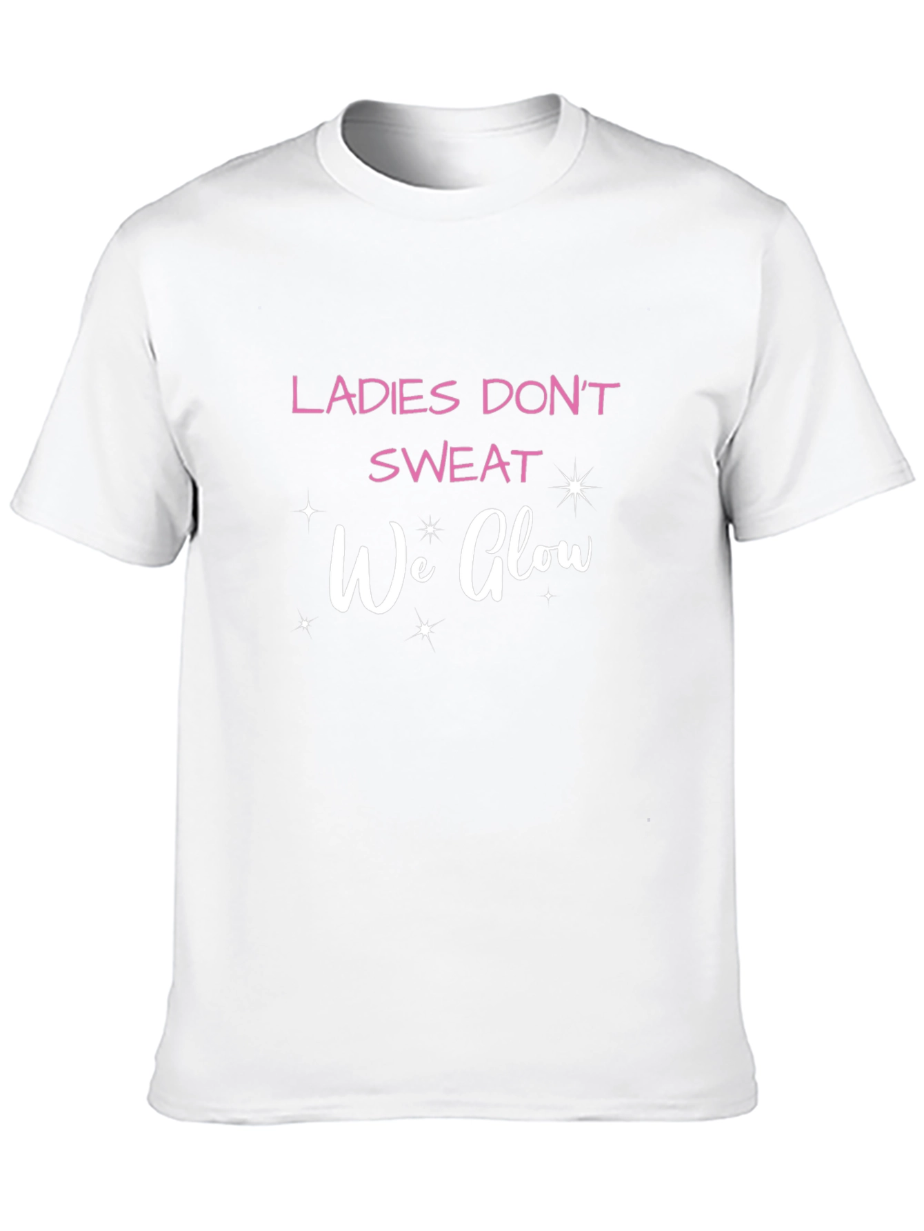 Ladies Dont Sweat We Glow Black T-Shirt