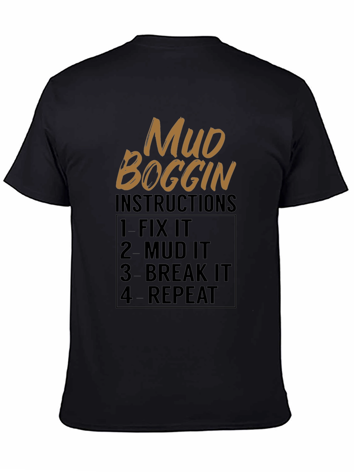 Mud Boggin Instructions Graphic Tee