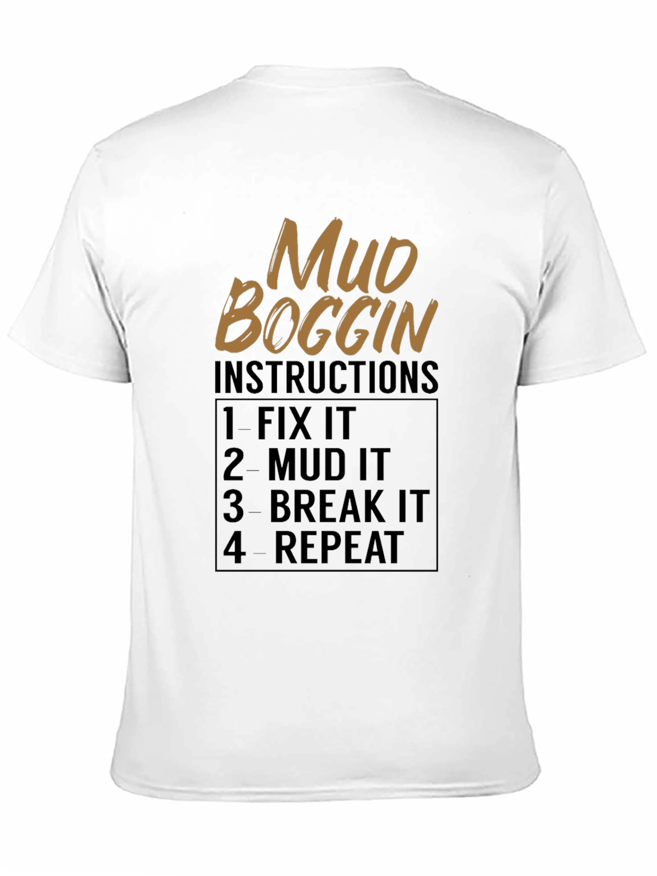 Mud Boggin Instructions Graphic Tee
