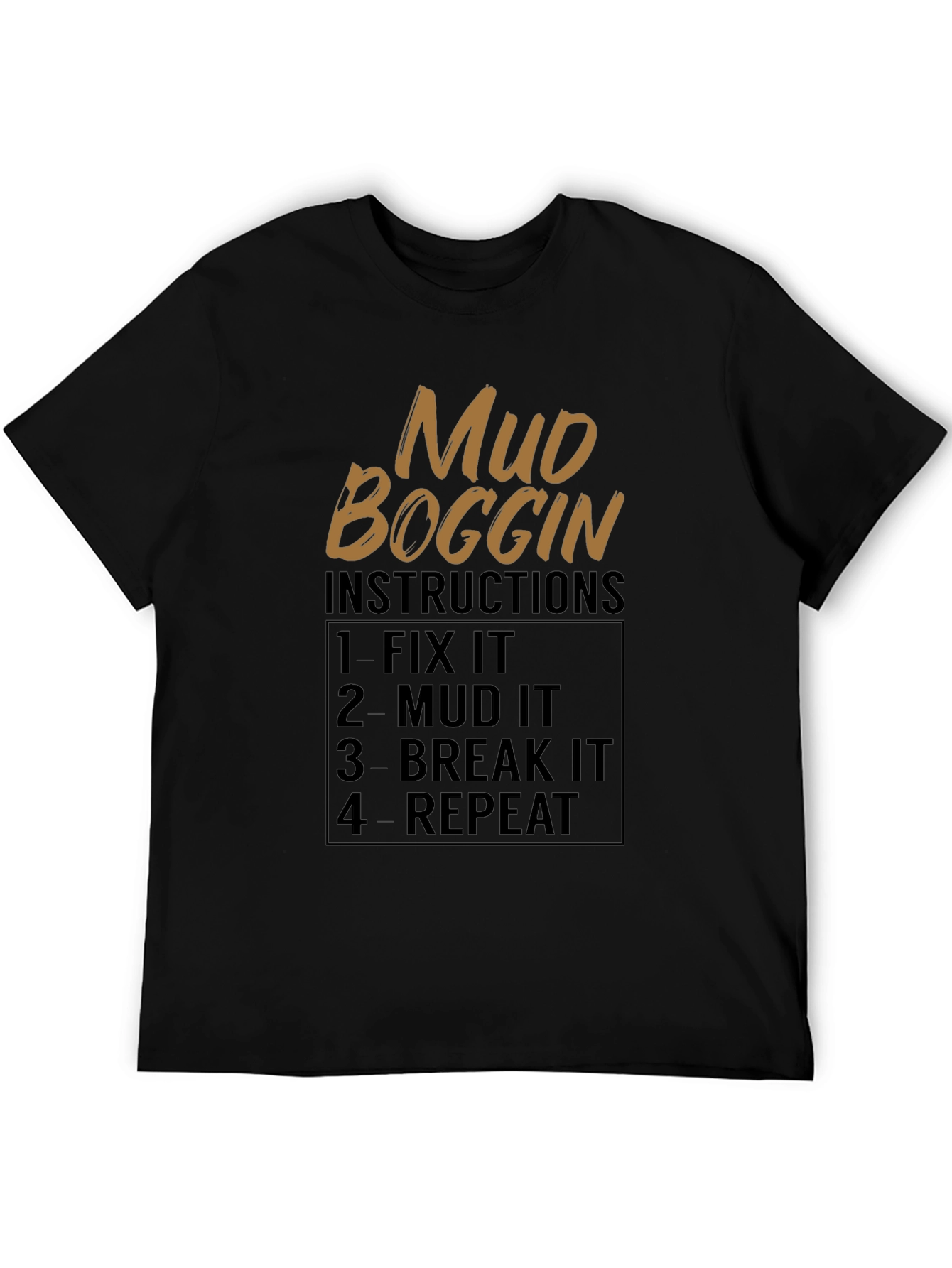 Mud Boggin Instructions Graphic Tee