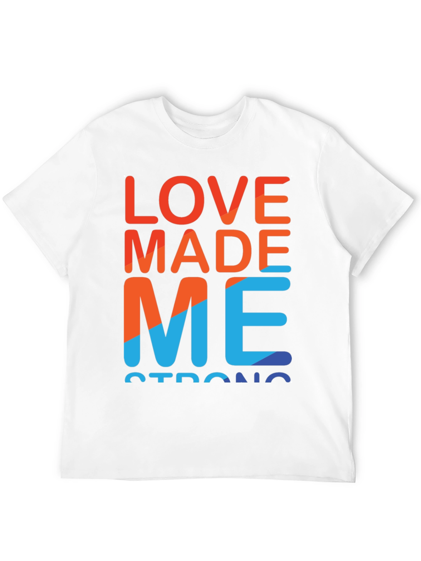 Love Made Me Strong Graphic Tee