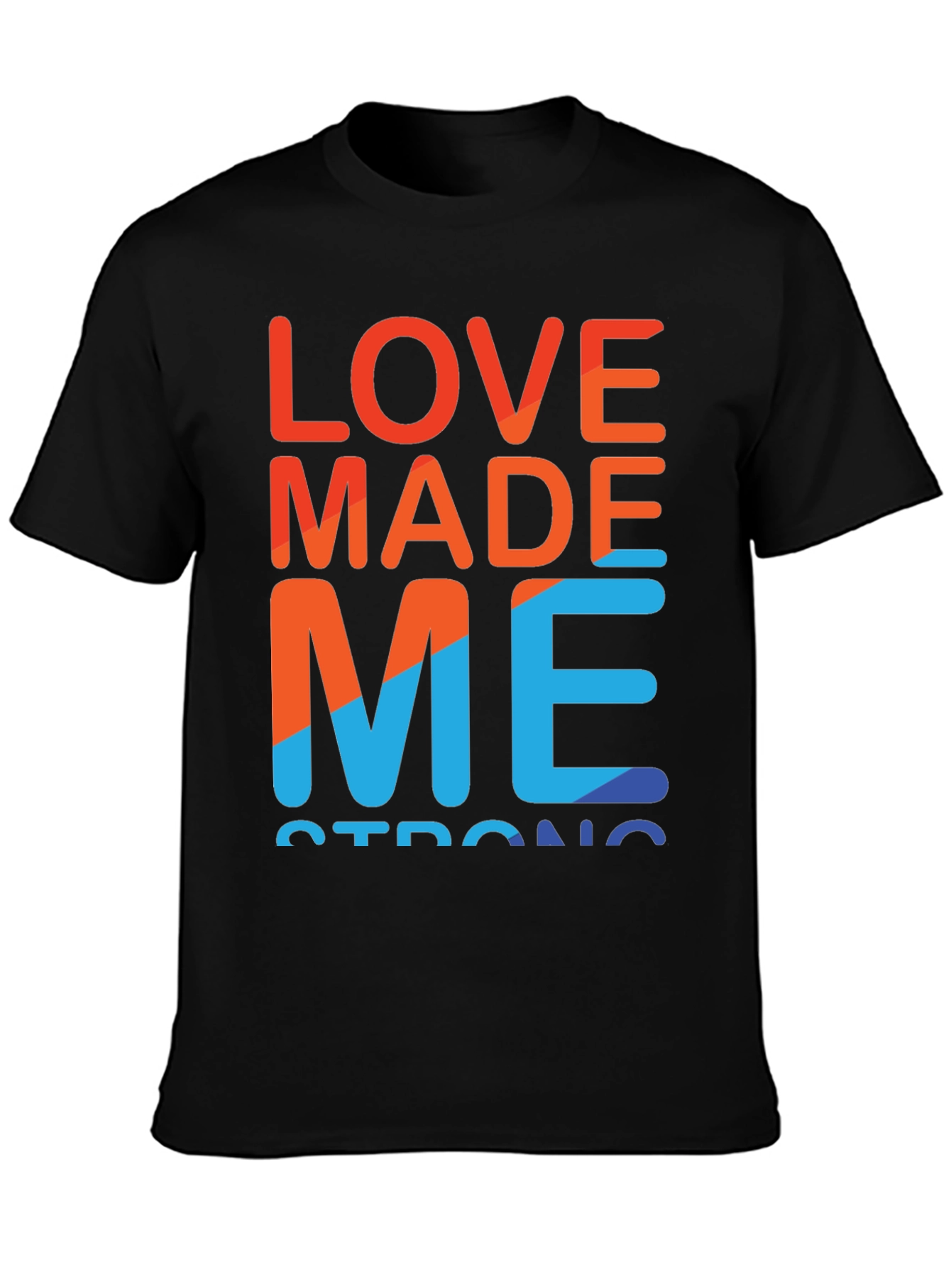 Love Made Me Strong Graphic Tee