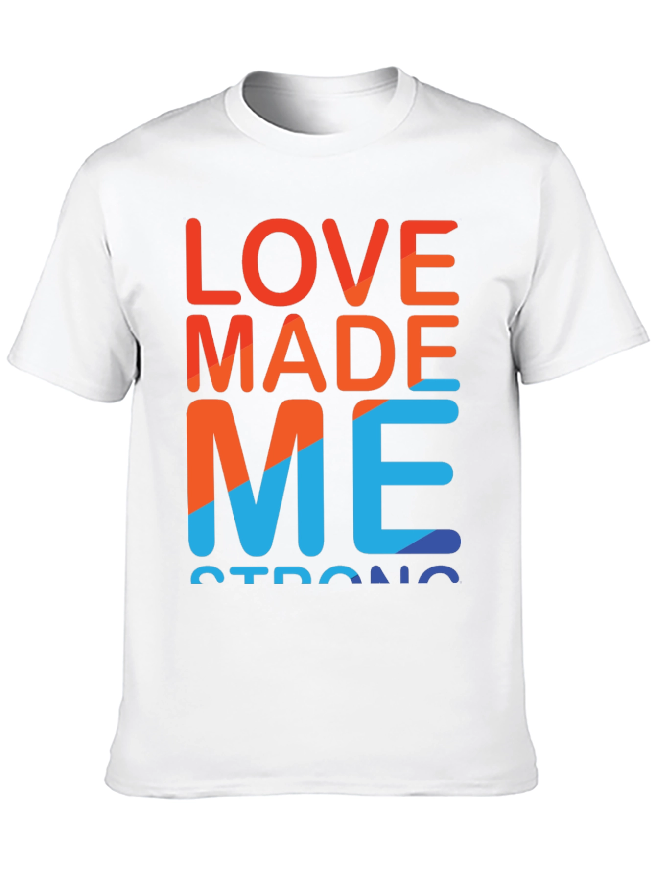 Love Made Me Strong Graphic Tee