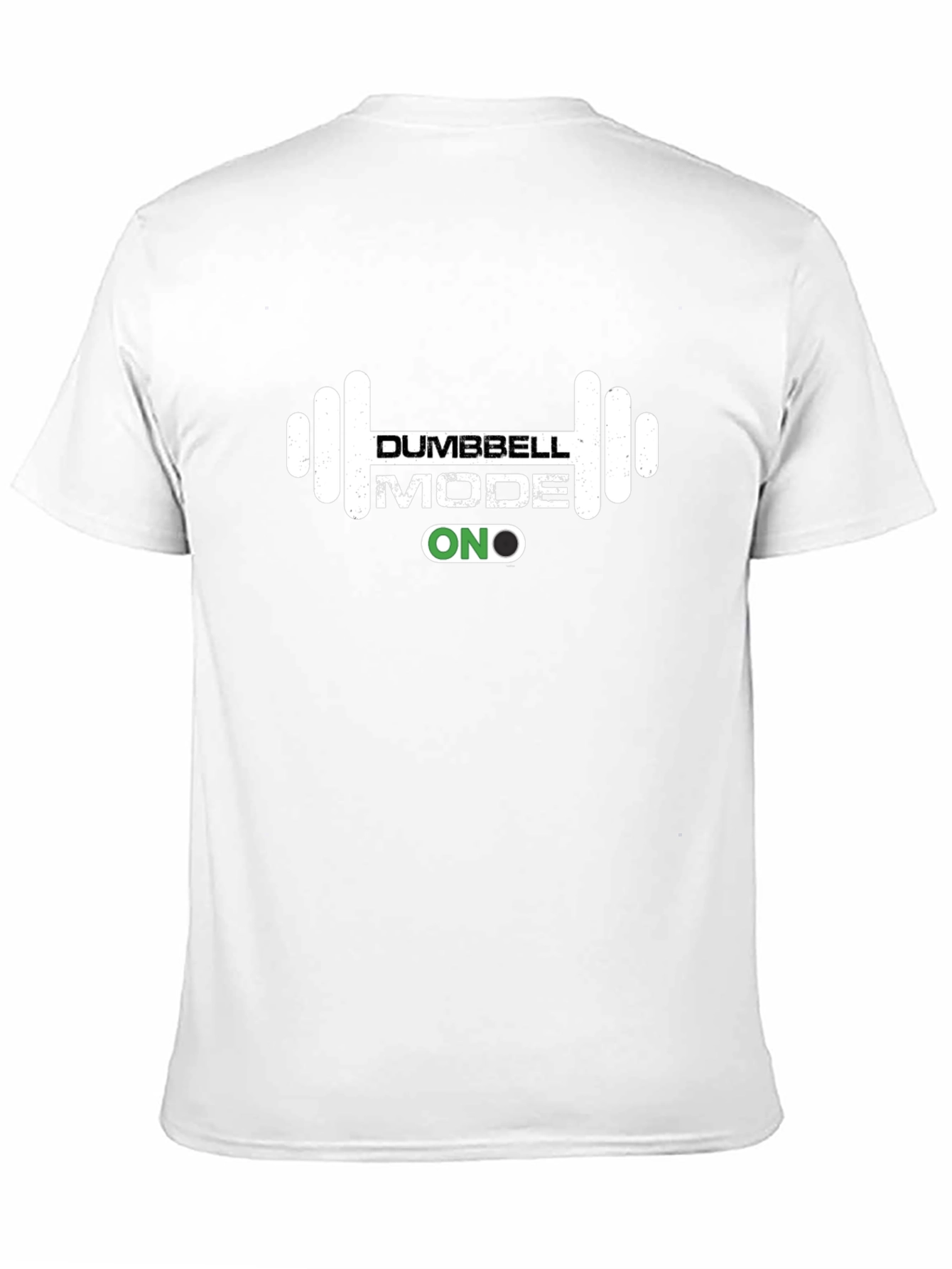 Dumbbell Mode ON Graphic T-Shirt - Workout Ready