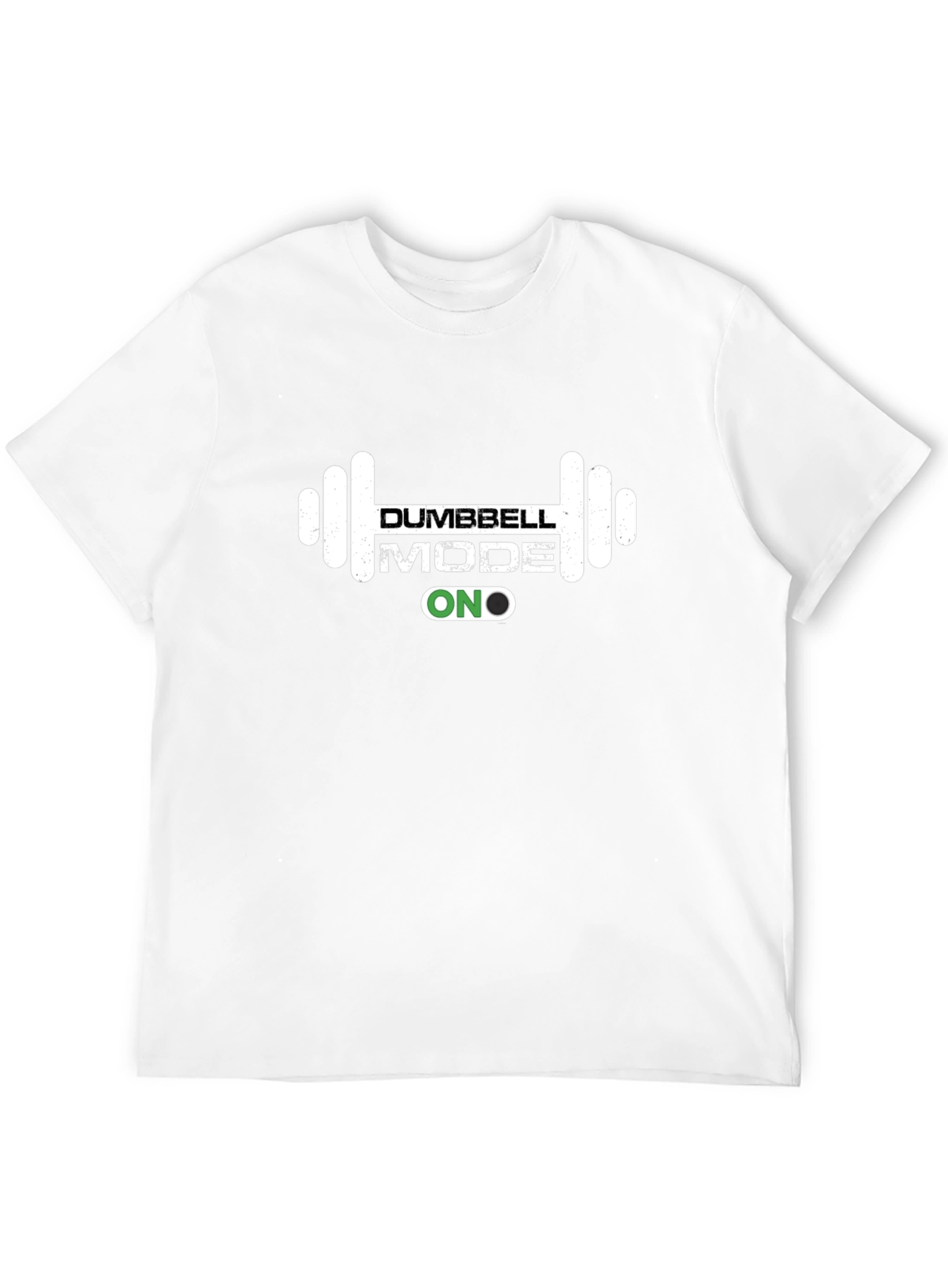 Dumbbell Mode ON Graphic T-Shirt - Workout Ready