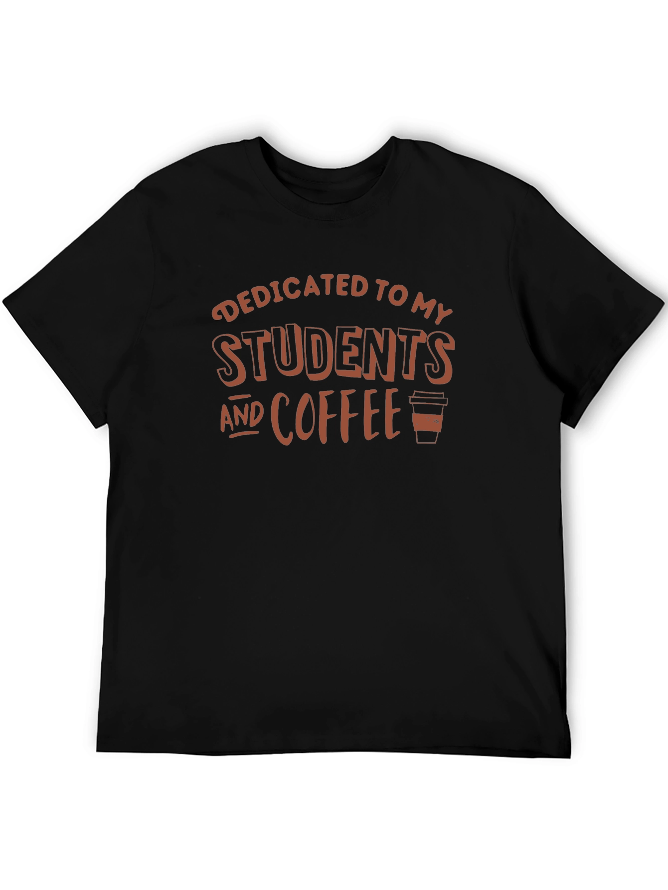 Dedicated To My Students And Coffee Black T-Shirt
