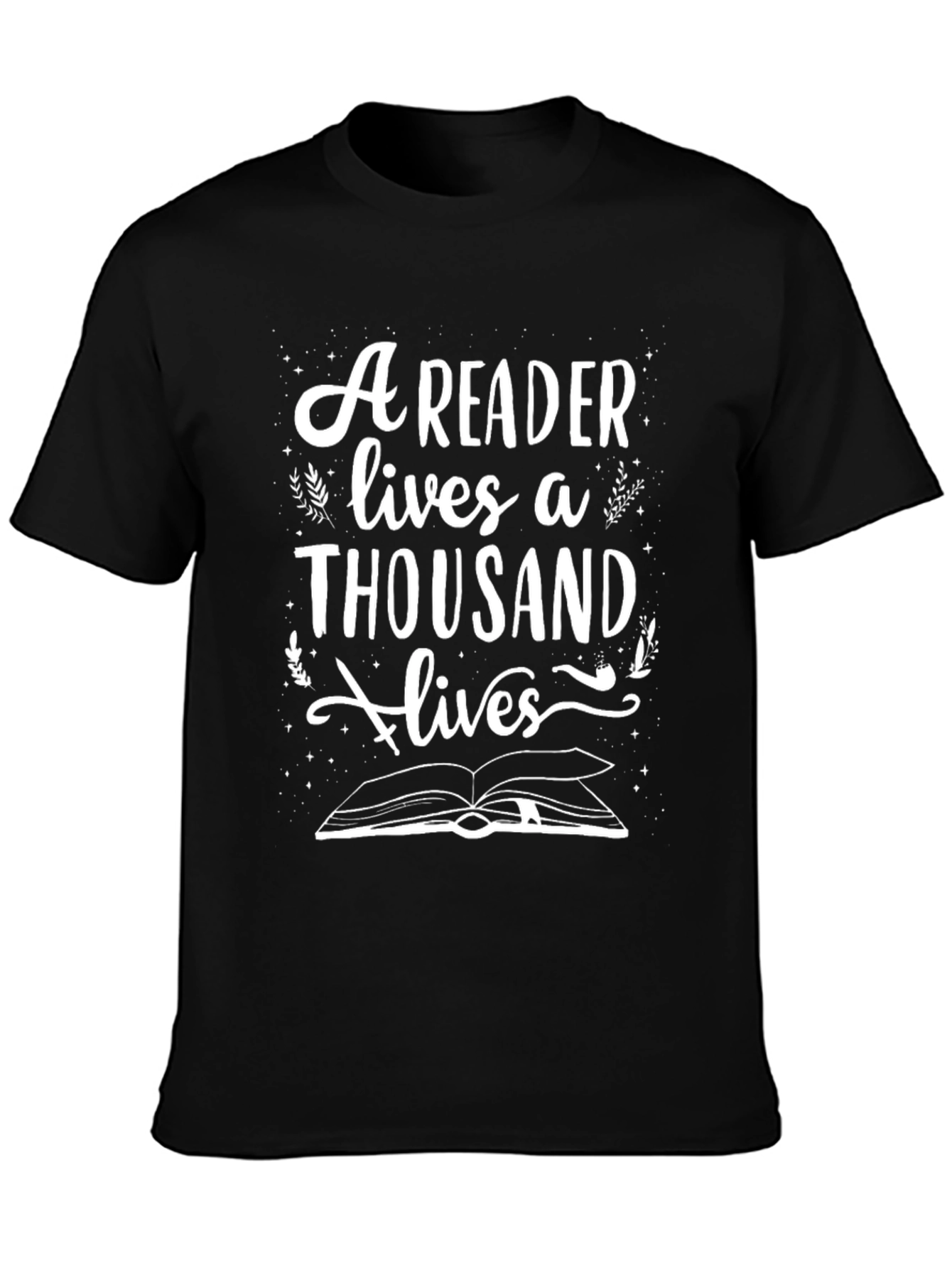 A Reader Lives a Thousand Lives Graphic Tee