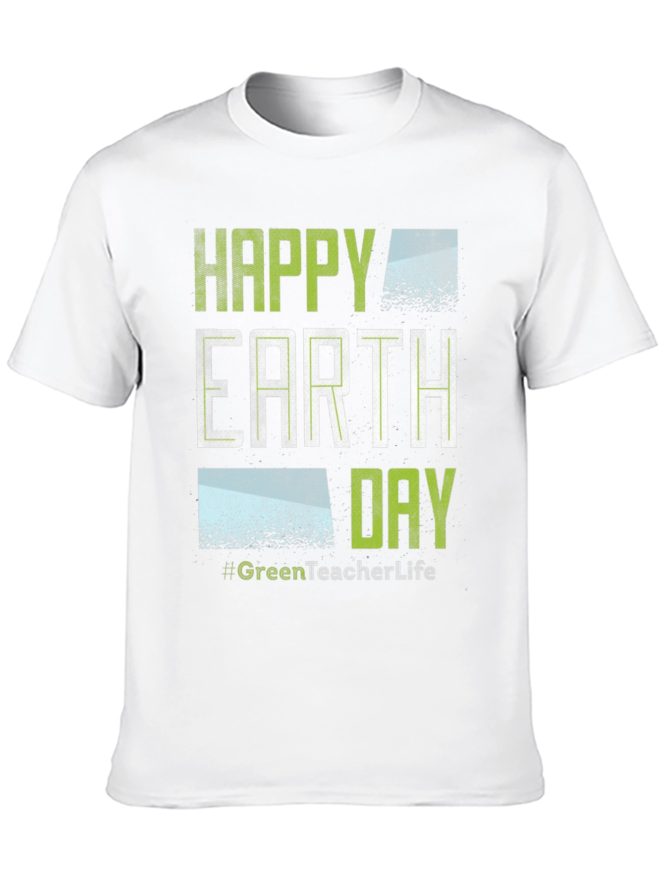 Happy Earth Day GreenTeacherLife T-Shirt