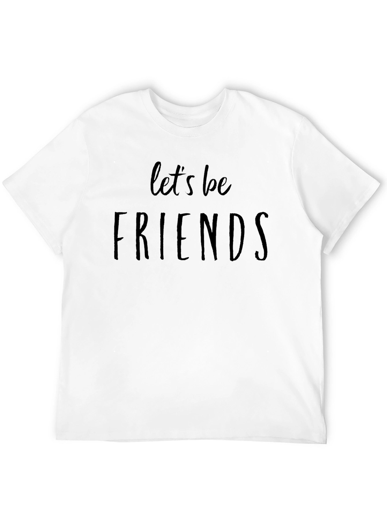 Lets Be Friends Graphic Tee - Casual Comfort