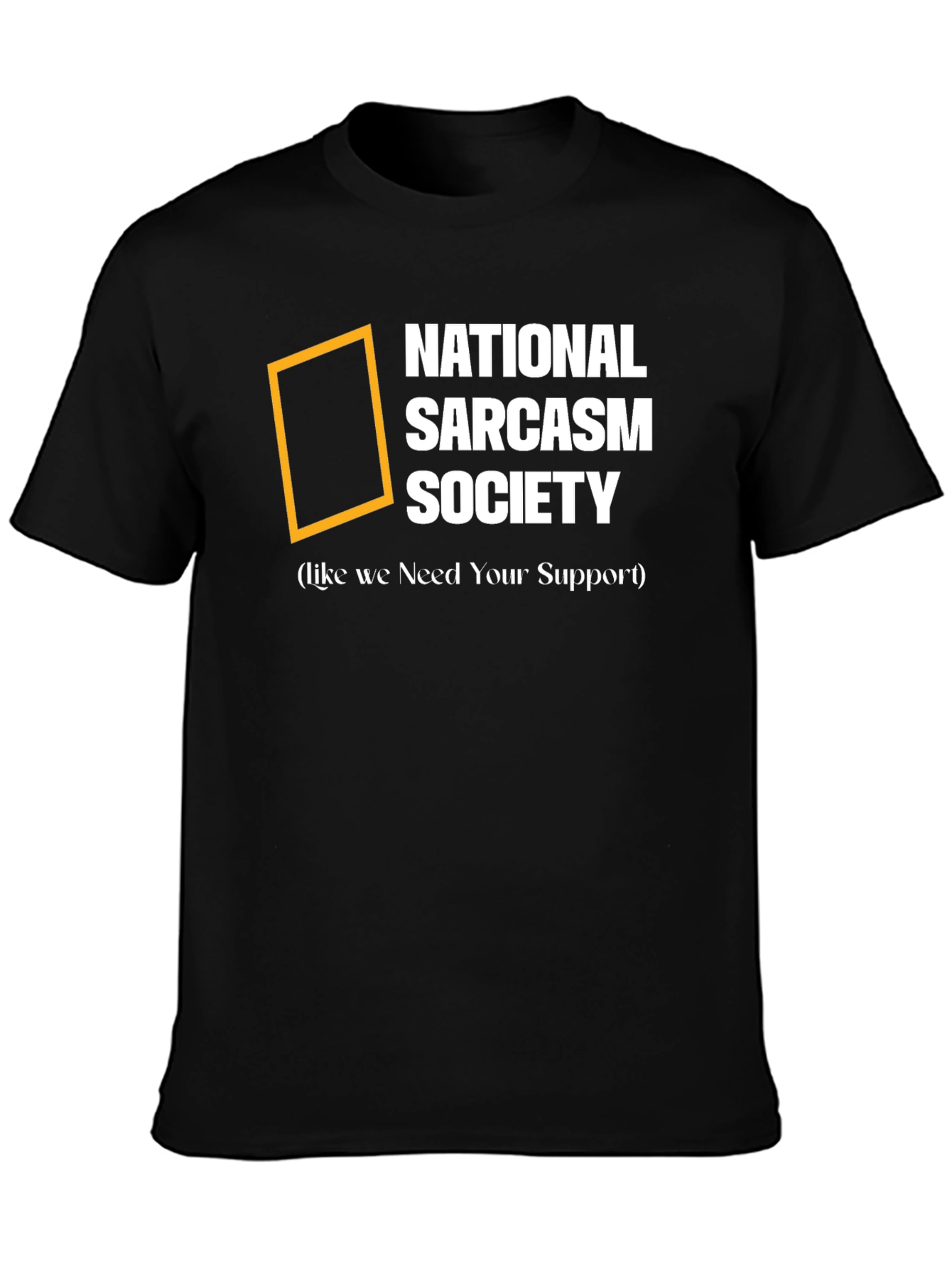 National Sarcasm Society T-Shirt