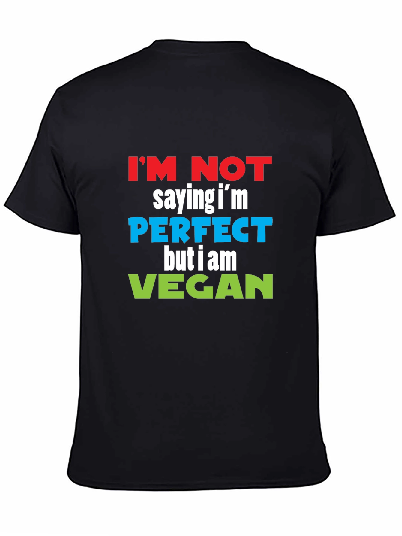 Vegan Slogan T-Shirt - Perfect But Vegan!