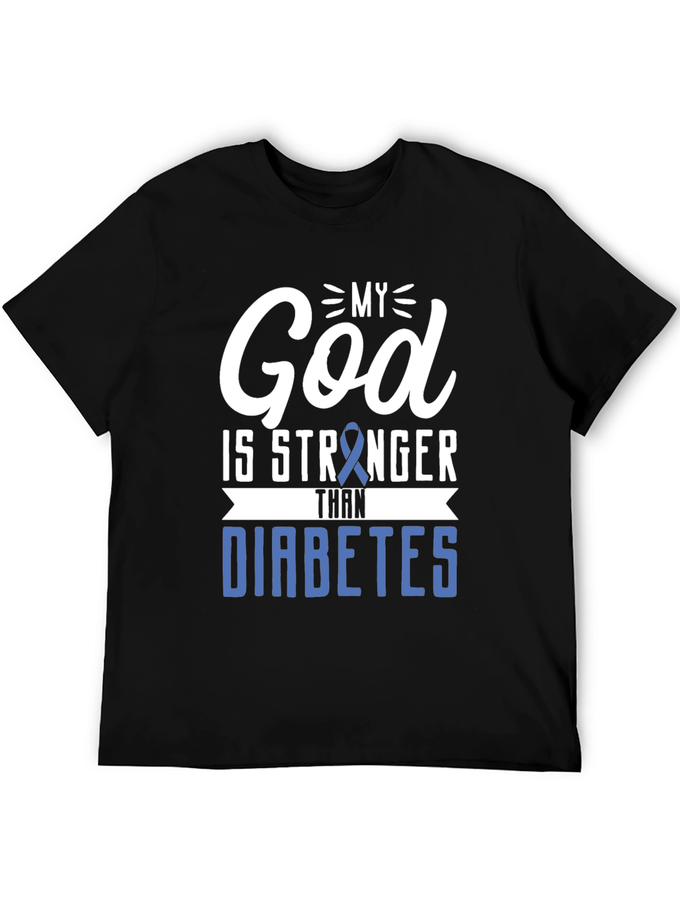 My God Is Stronger Than Diabetes Awareness T-Shirt