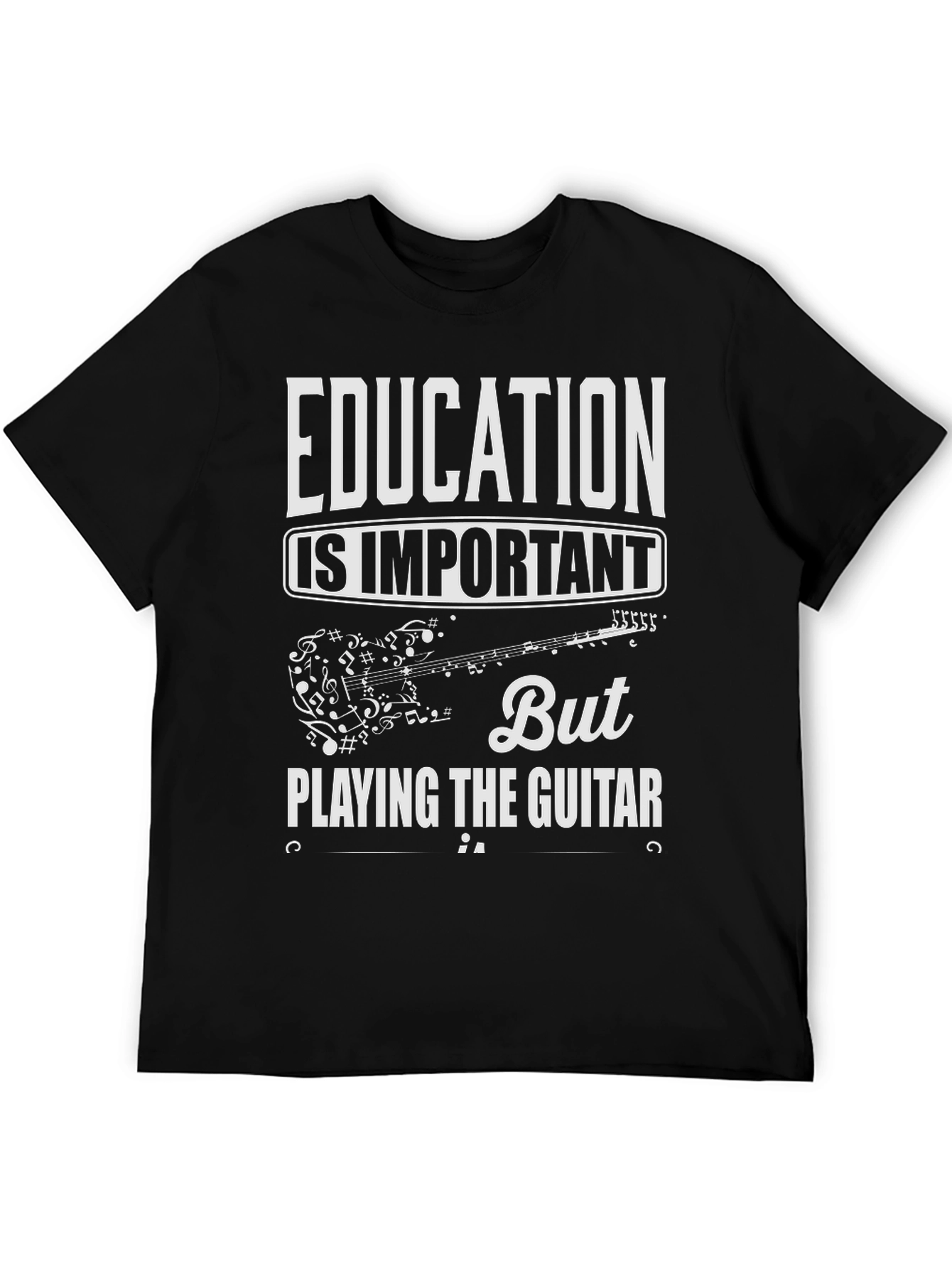 Education is Important But Guitar T-Shirt