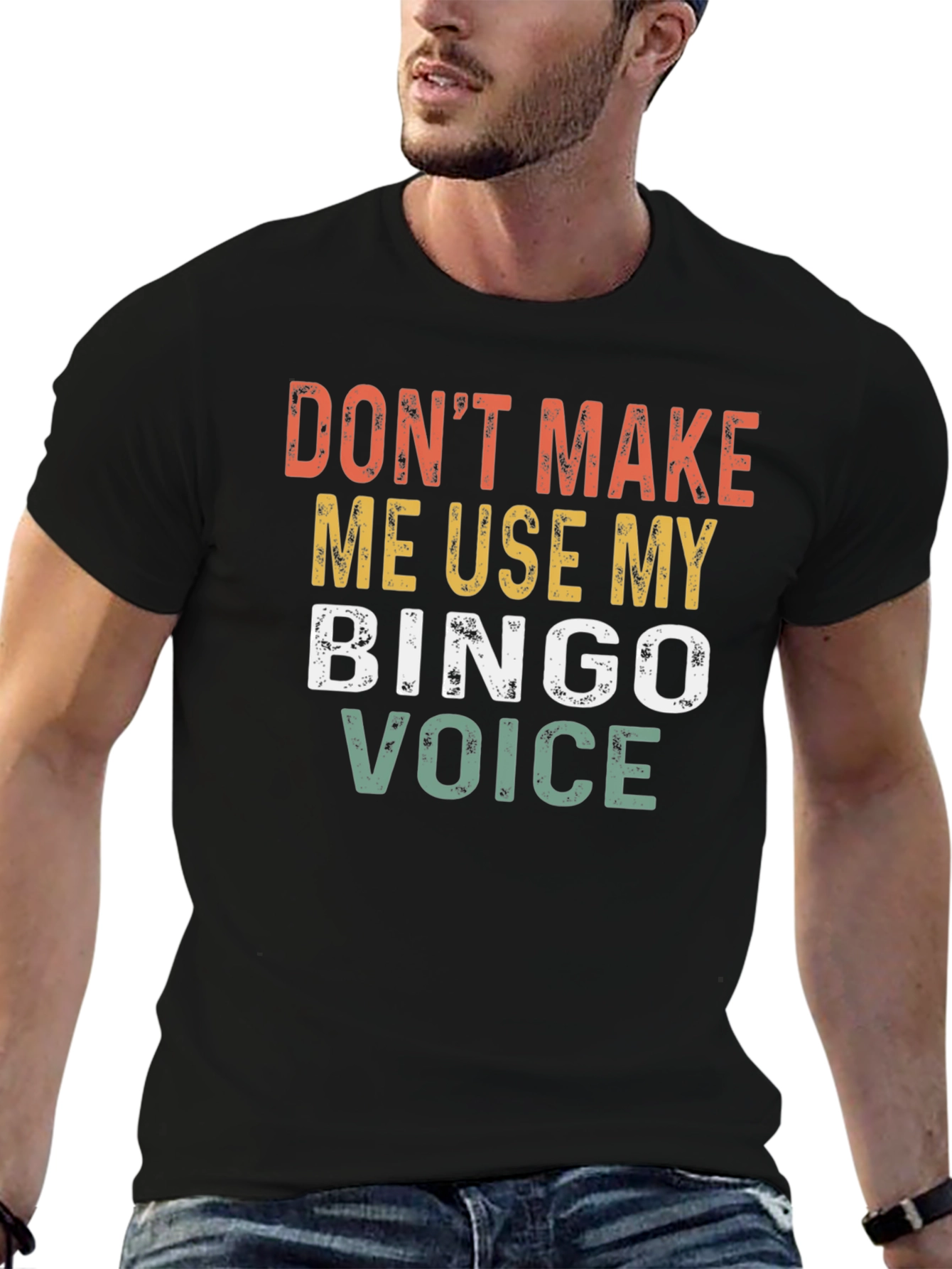 Dont Make Me Use My Bingo Voice T-Shirt