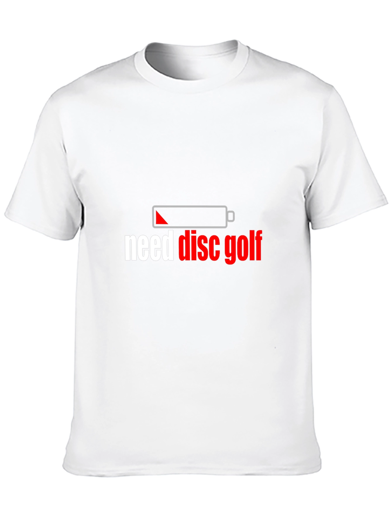 Need Disc Golf T-Shirt - Low Battery Design