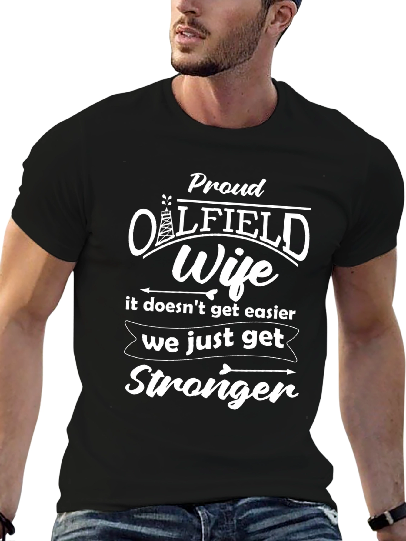 Proud Oilfield Wife Graphic T-Shirt - Strong Women