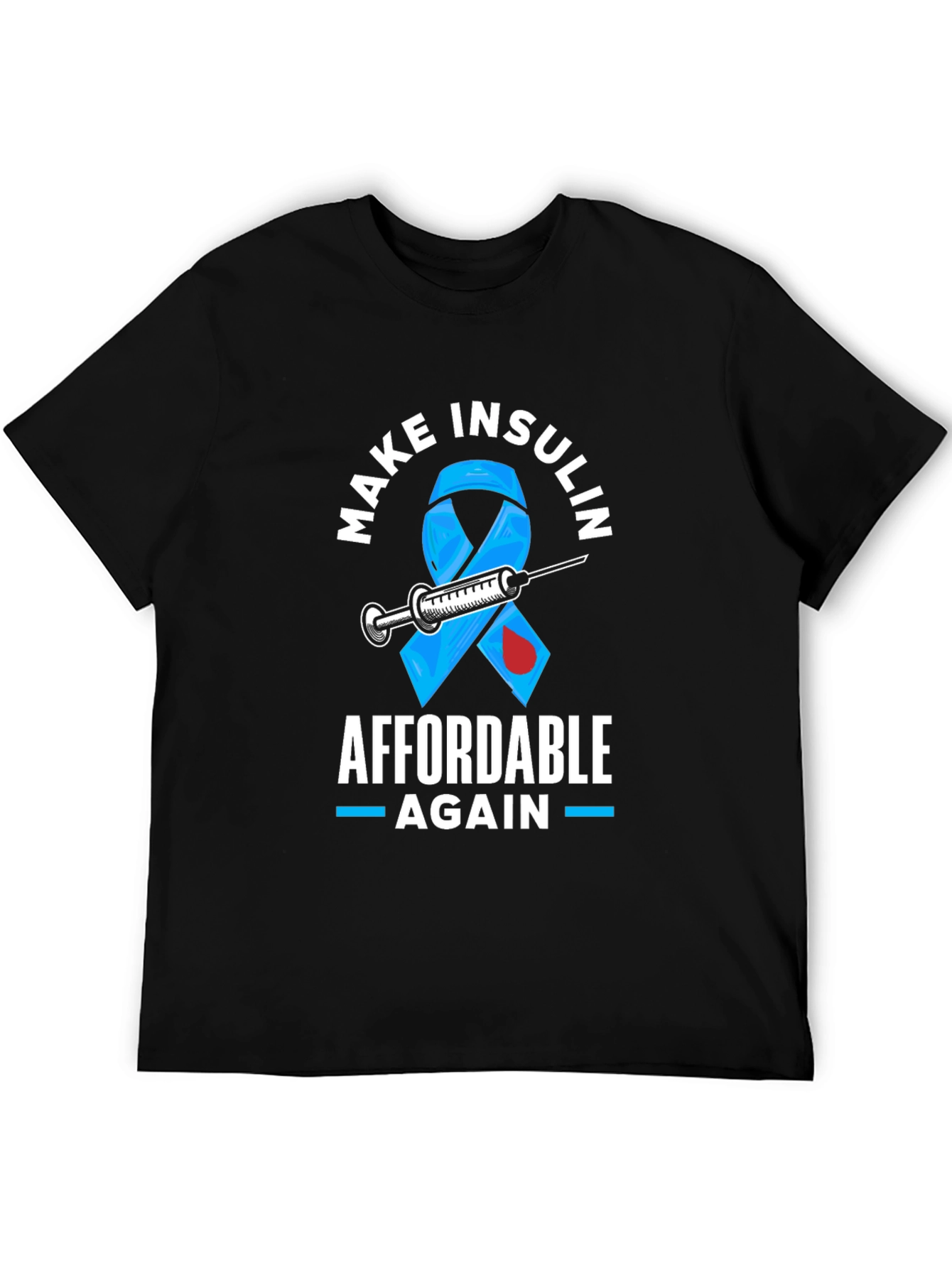 Make Insulin Affordable Again Awareness T-Shirt