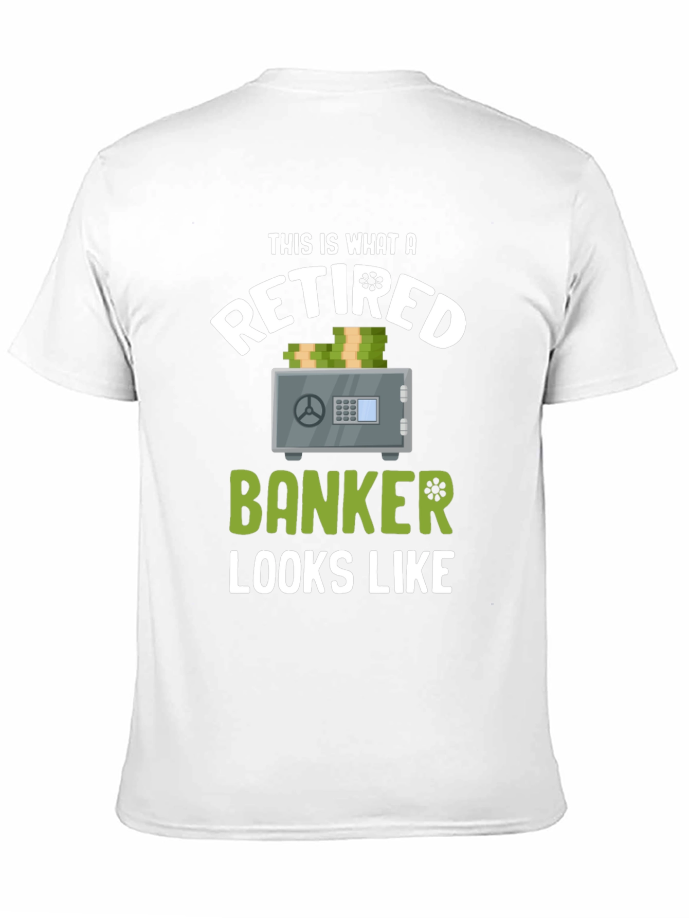 Retired Banker T-Shirt - Funny Retirement Gift