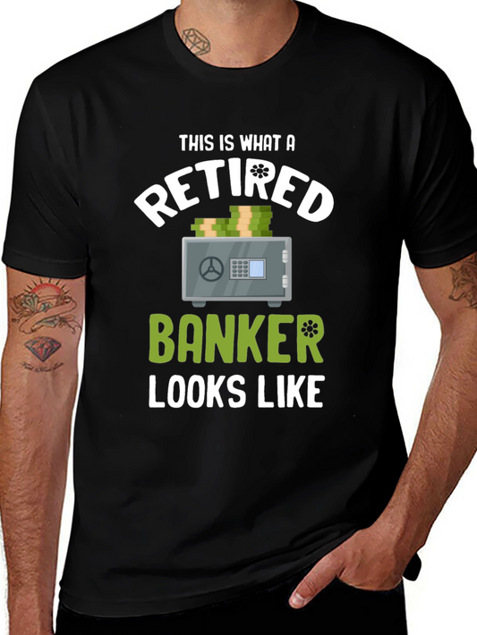 Retired Banker T-Shirt - Funny Retirement Gift