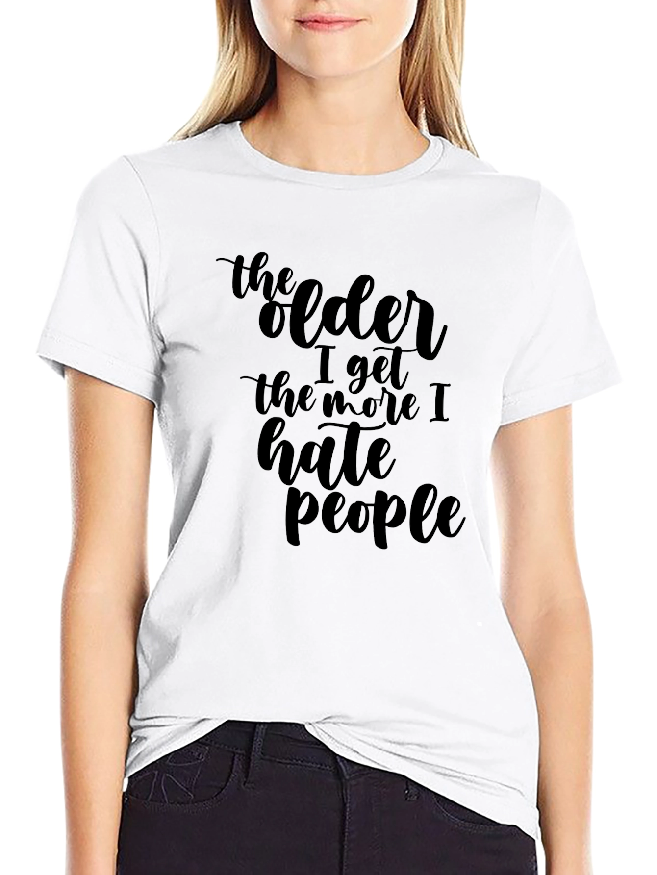 Funny Sarcastic The Older I Get T-Shirt