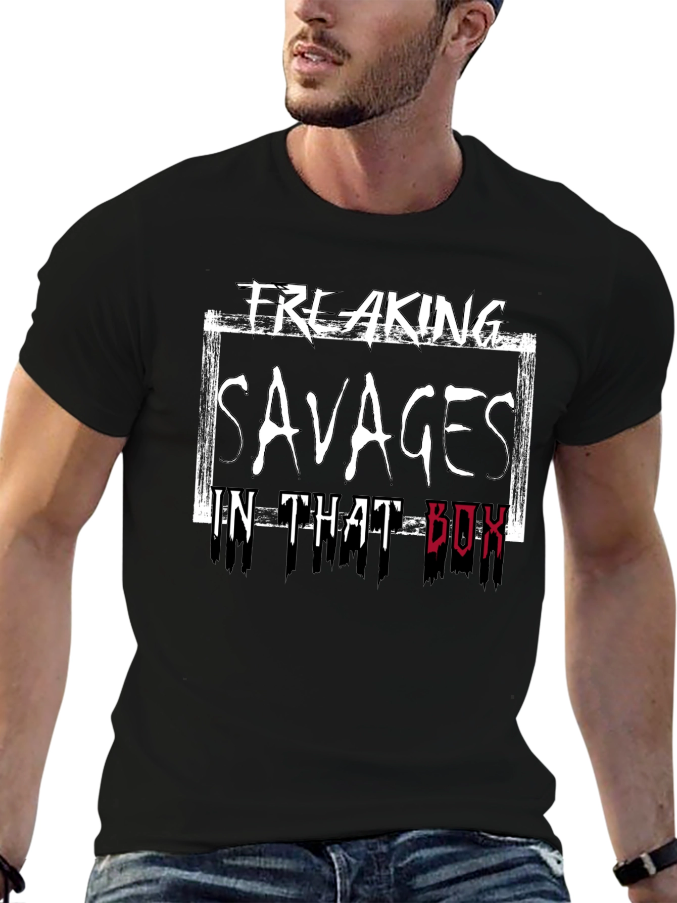 Freaking Savages in That Box T-Shirt