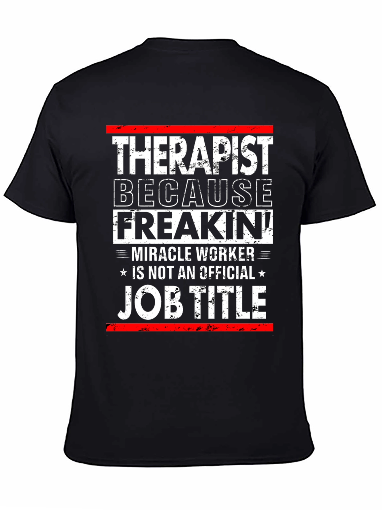 Funny Therapist Job Title Graphic T-Shirt