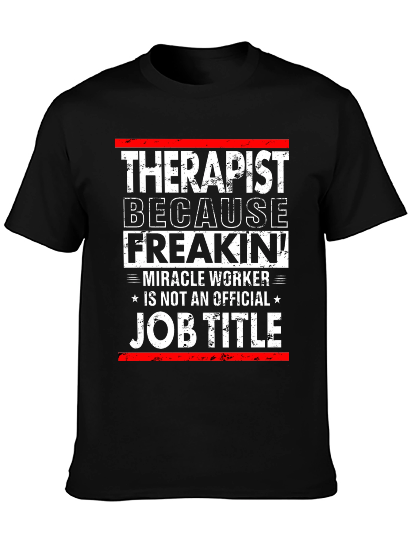 Funny Therapist Job Title Graphic T-Shirt