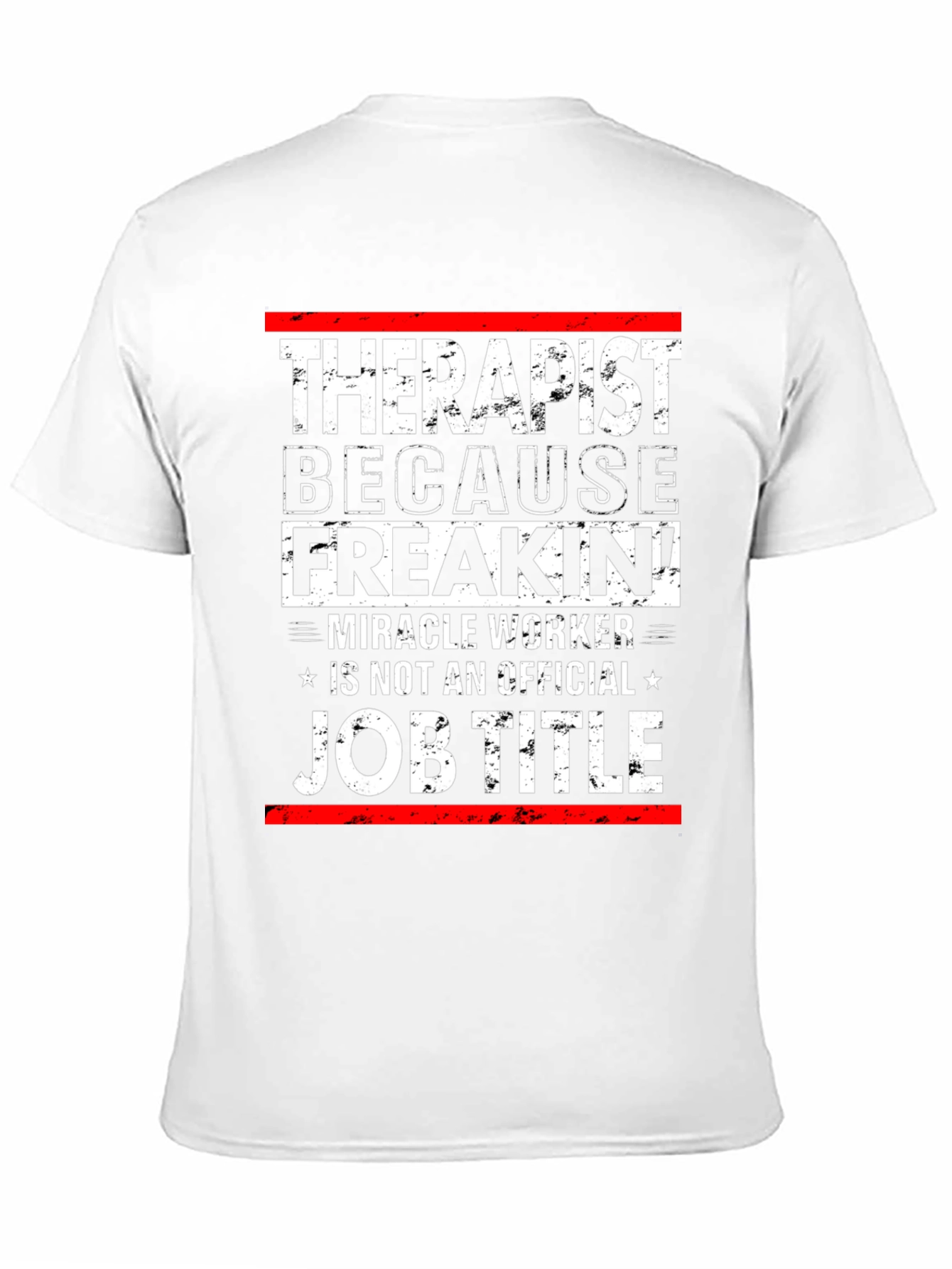 Funny Therapist Job Title Graphic T-Shirt