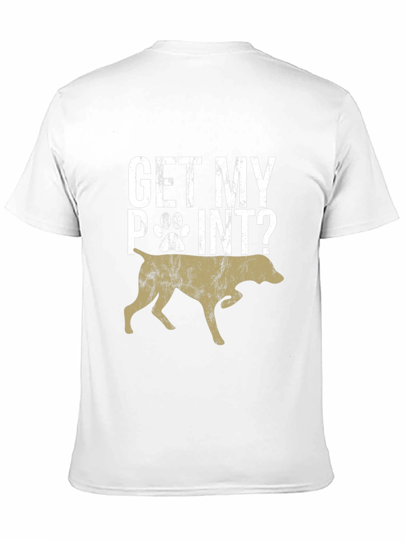 Get My Point? Dog Graphic T-Shirt
