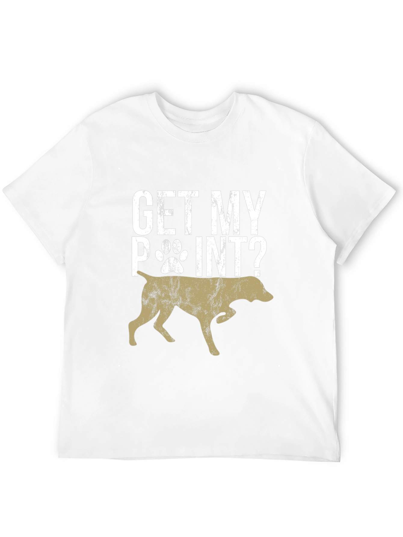 Get My Point? Dog Graphic T-Shirt