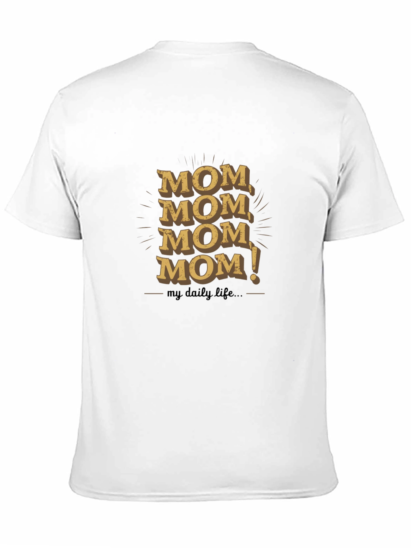 Funny Mom Life T-Shirt