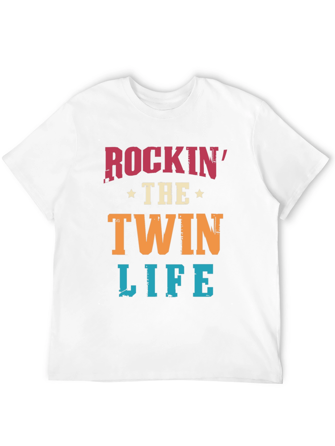 Rockin the Twin Life T-Shirt