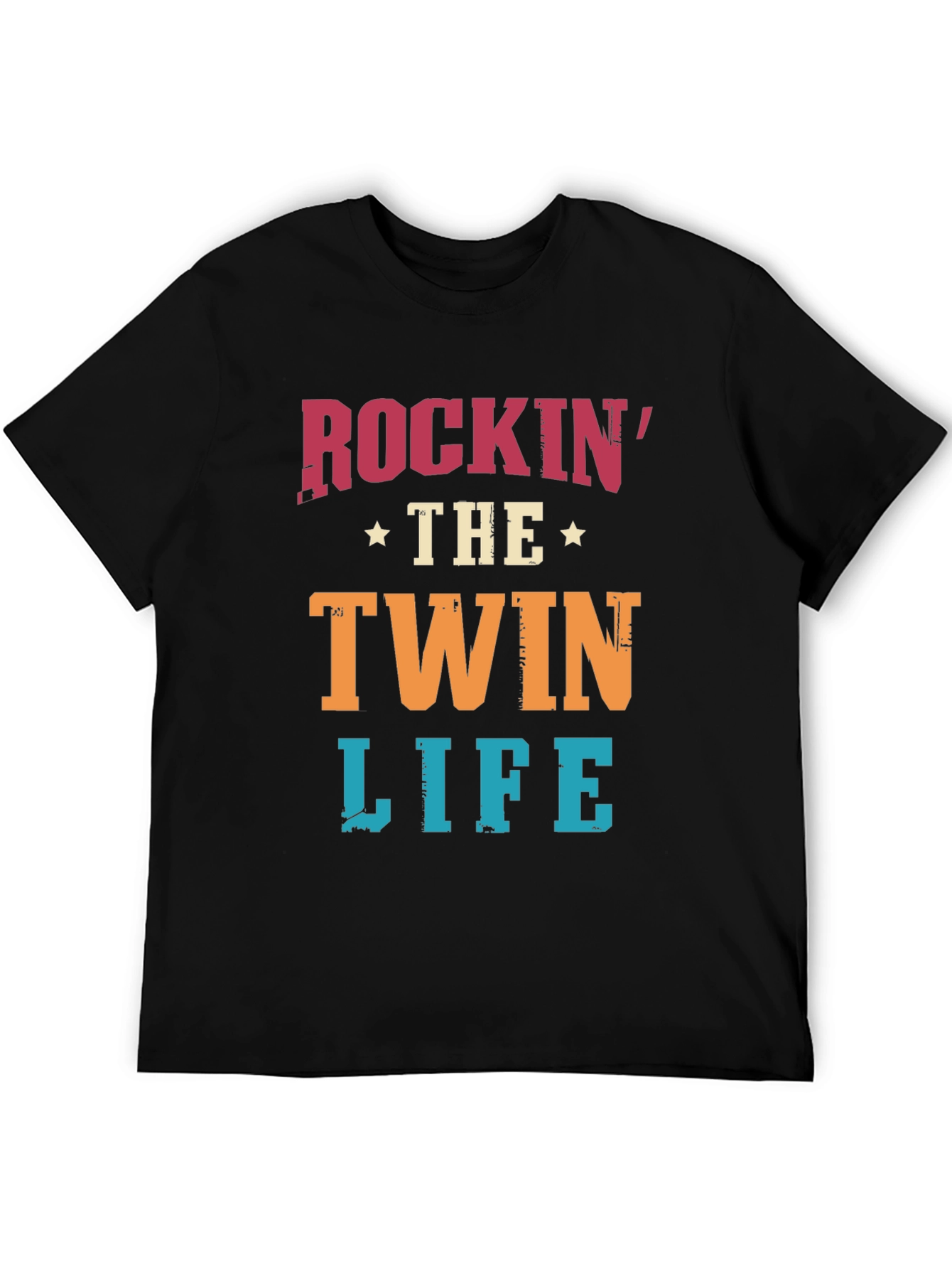 Rockin the Twin Life T-Shirt