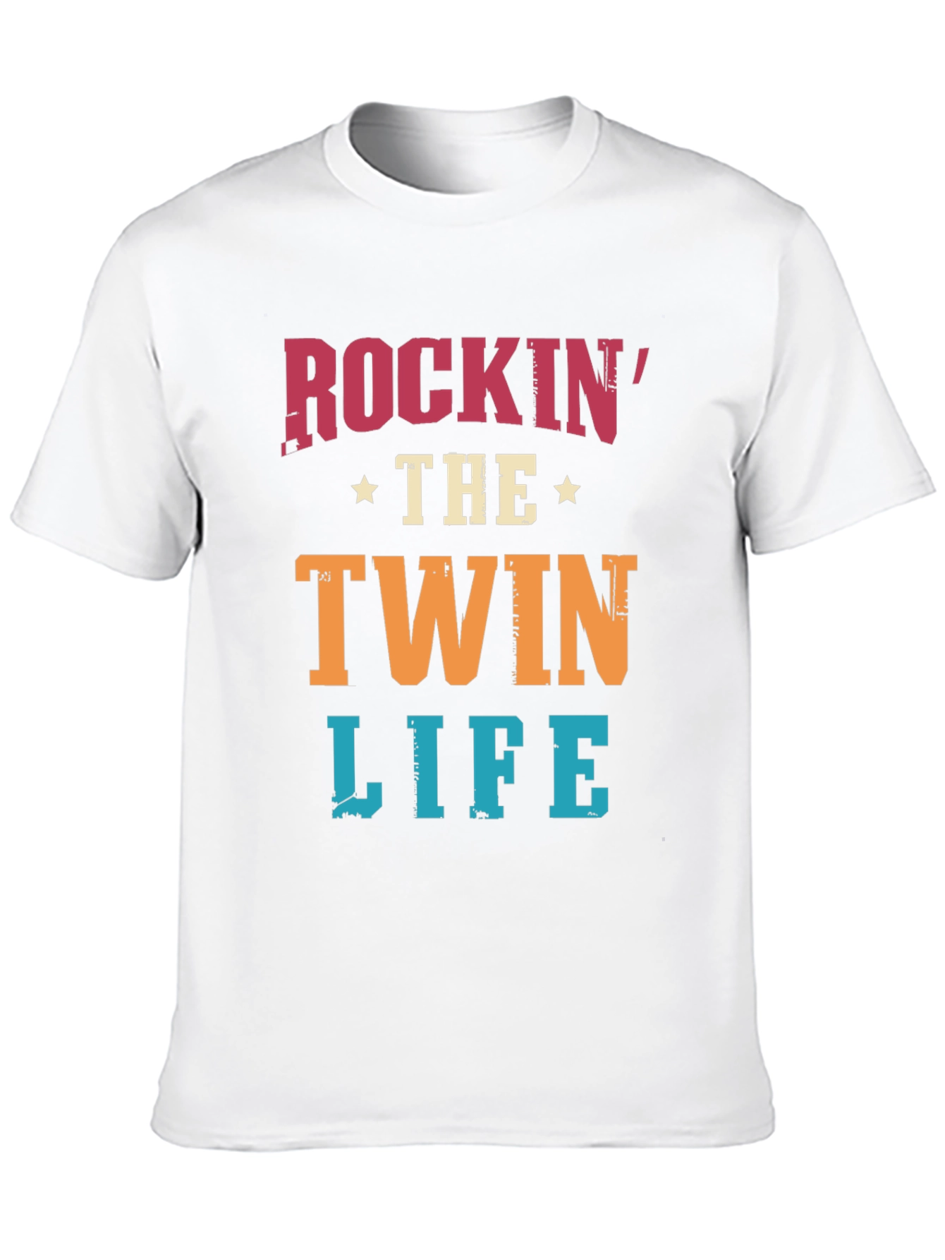 Rockin the Twin Life T-Shirt