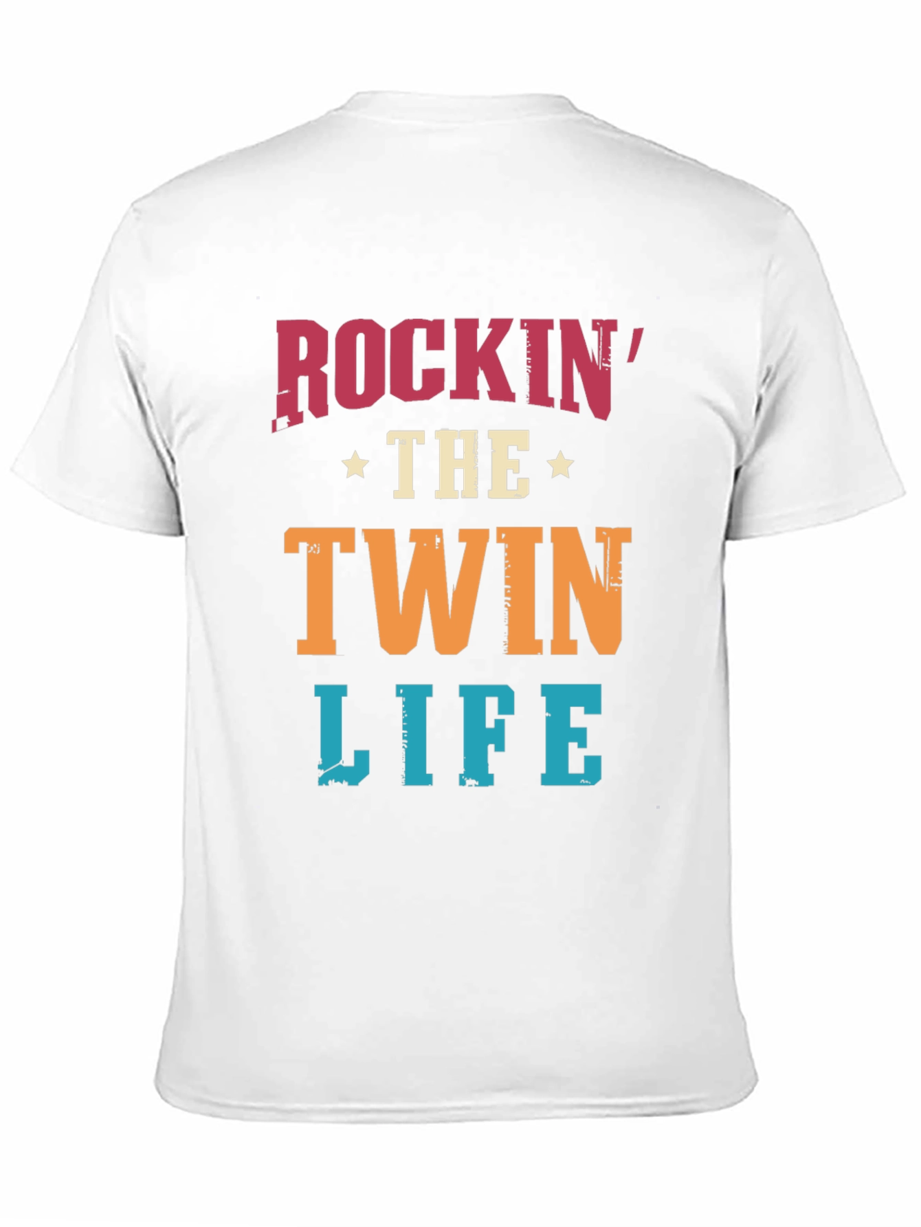 Rockin the Twin Life T-Shirt