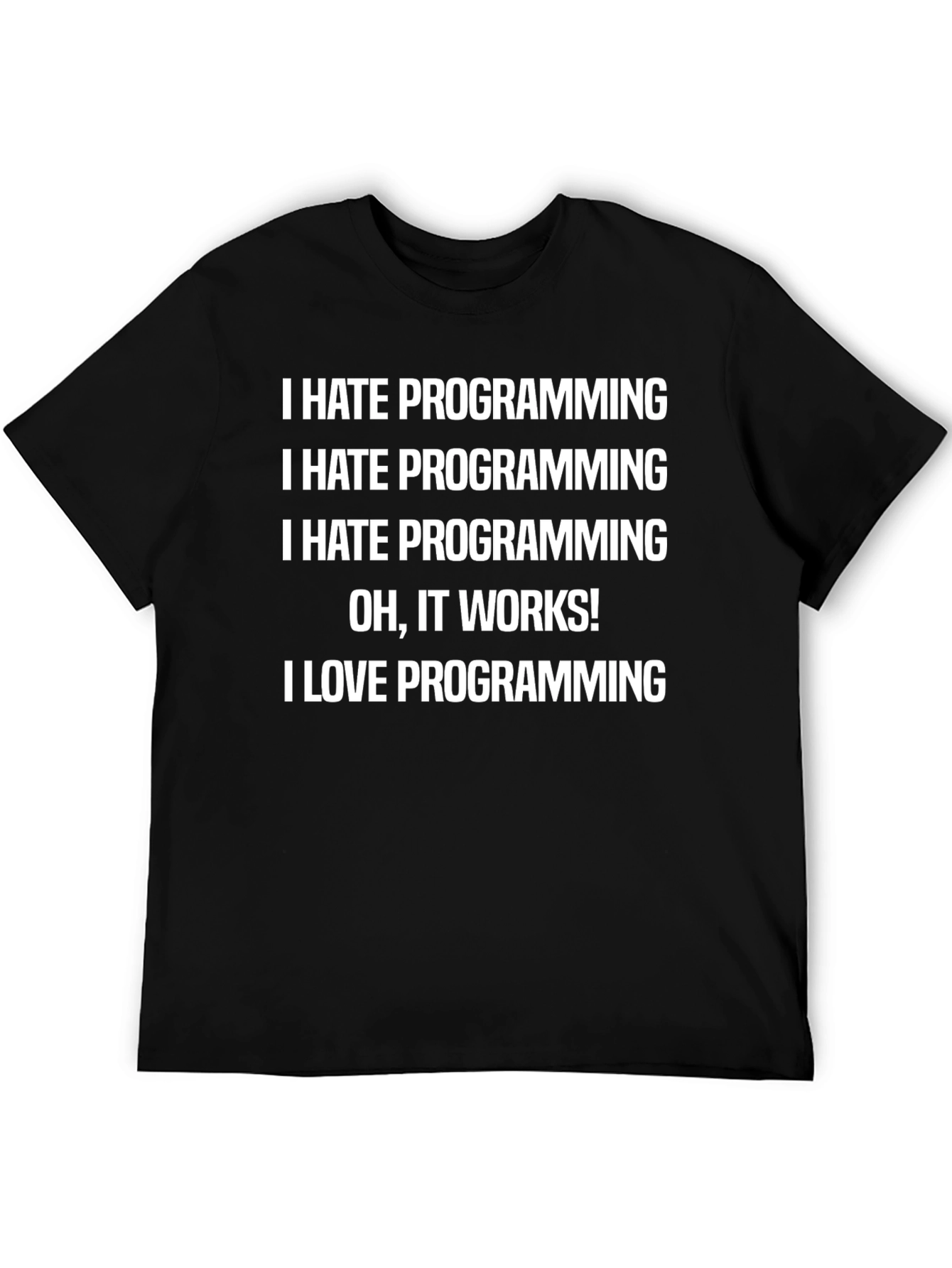 Funny Programmer T-Shirt - I Hate Programming