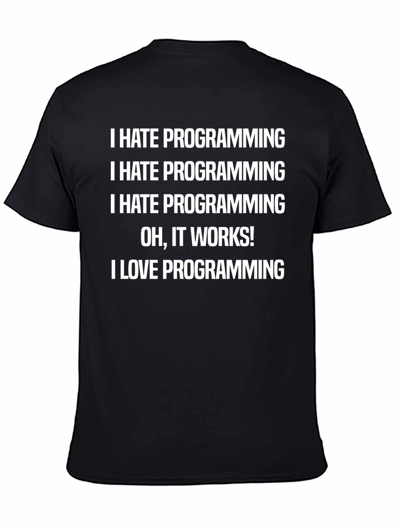 Funny Programmer T-Shirt - I Hate Programming