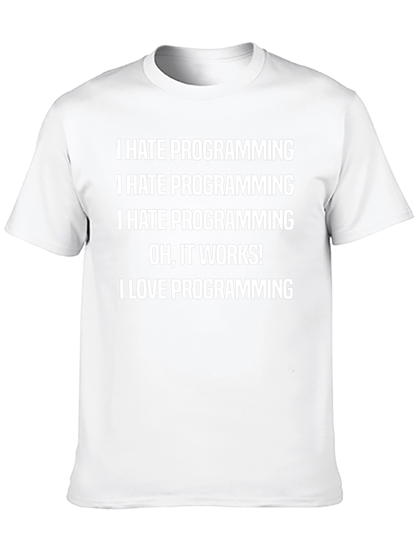 Funny Programmer T-Shirt - I Hate Programming