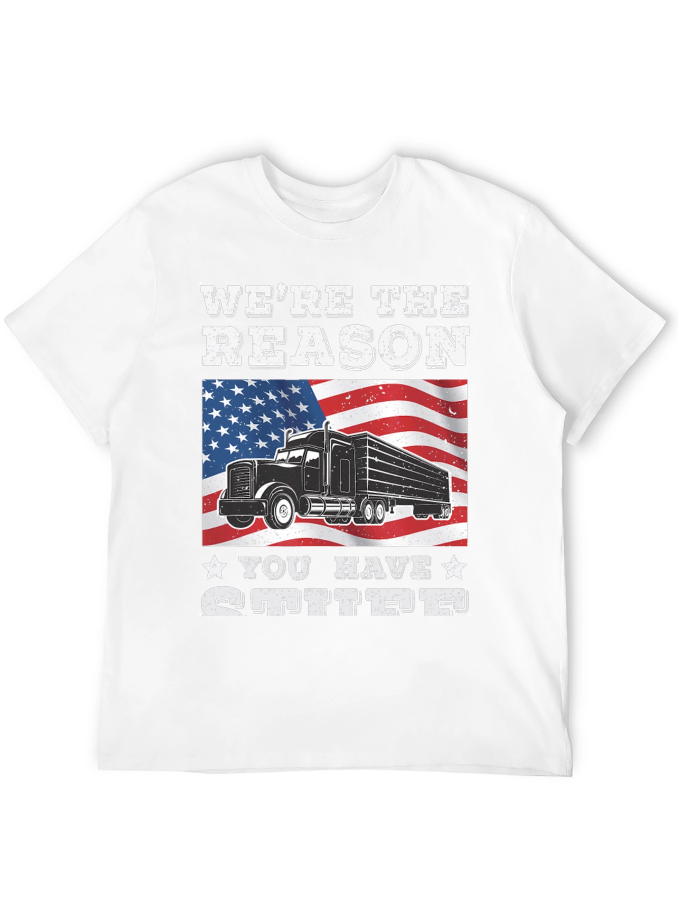 Trucker Pride Tee: Were The Reason You Have Stuff!