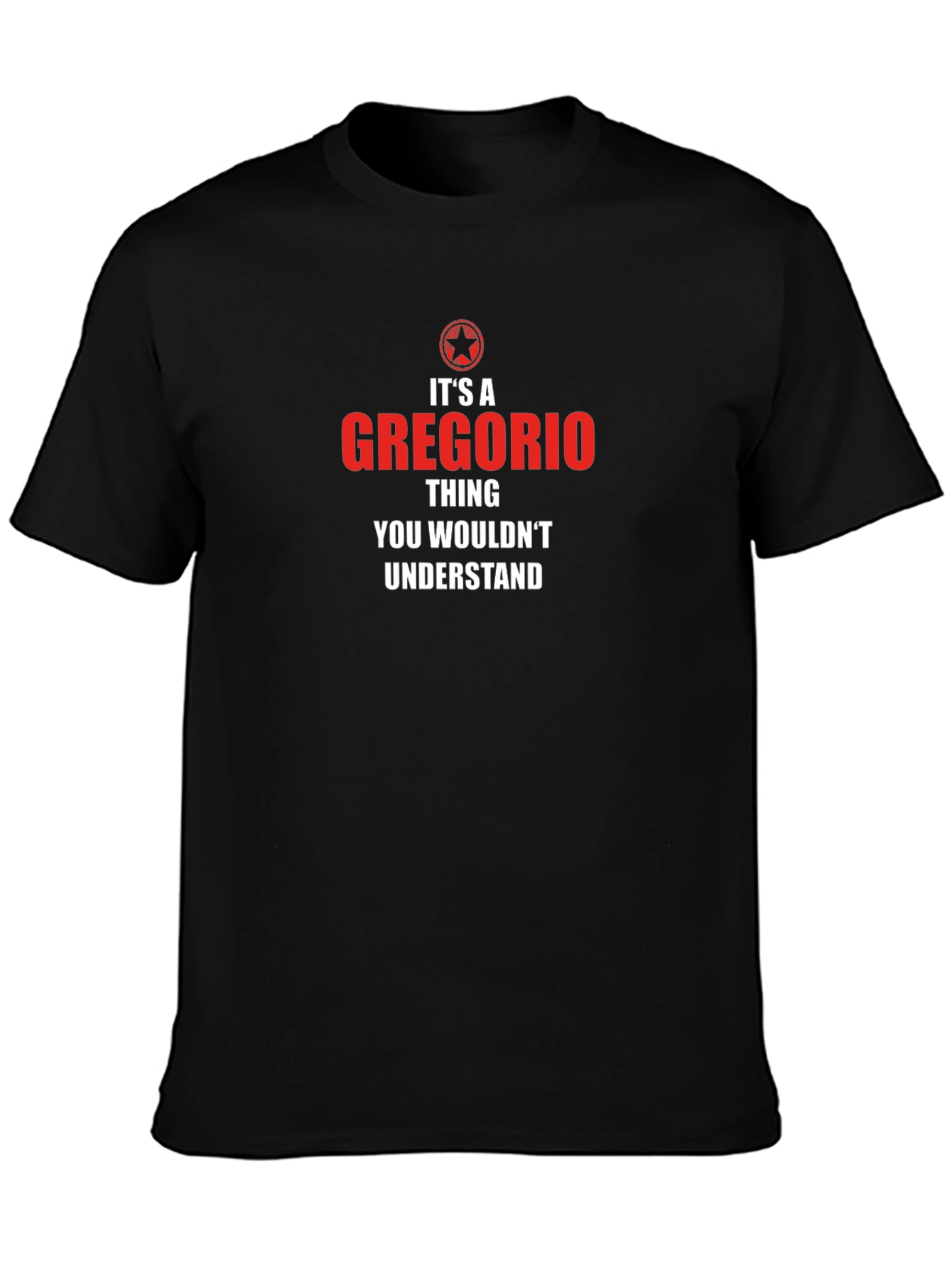 Its A Gregorio Thing T-Shirt