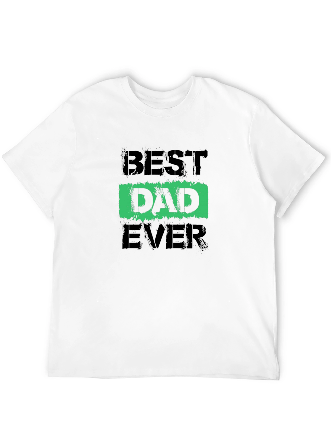 Best Dad Ever Graphic T-Shirt