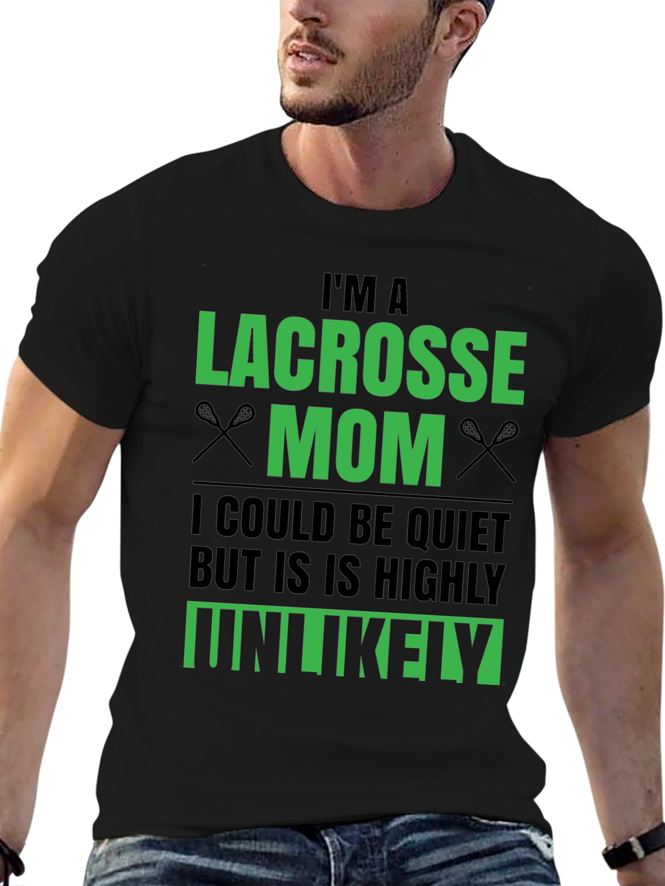 Lacrosse Mom T-Shirt - Unlikely to be Quiet!