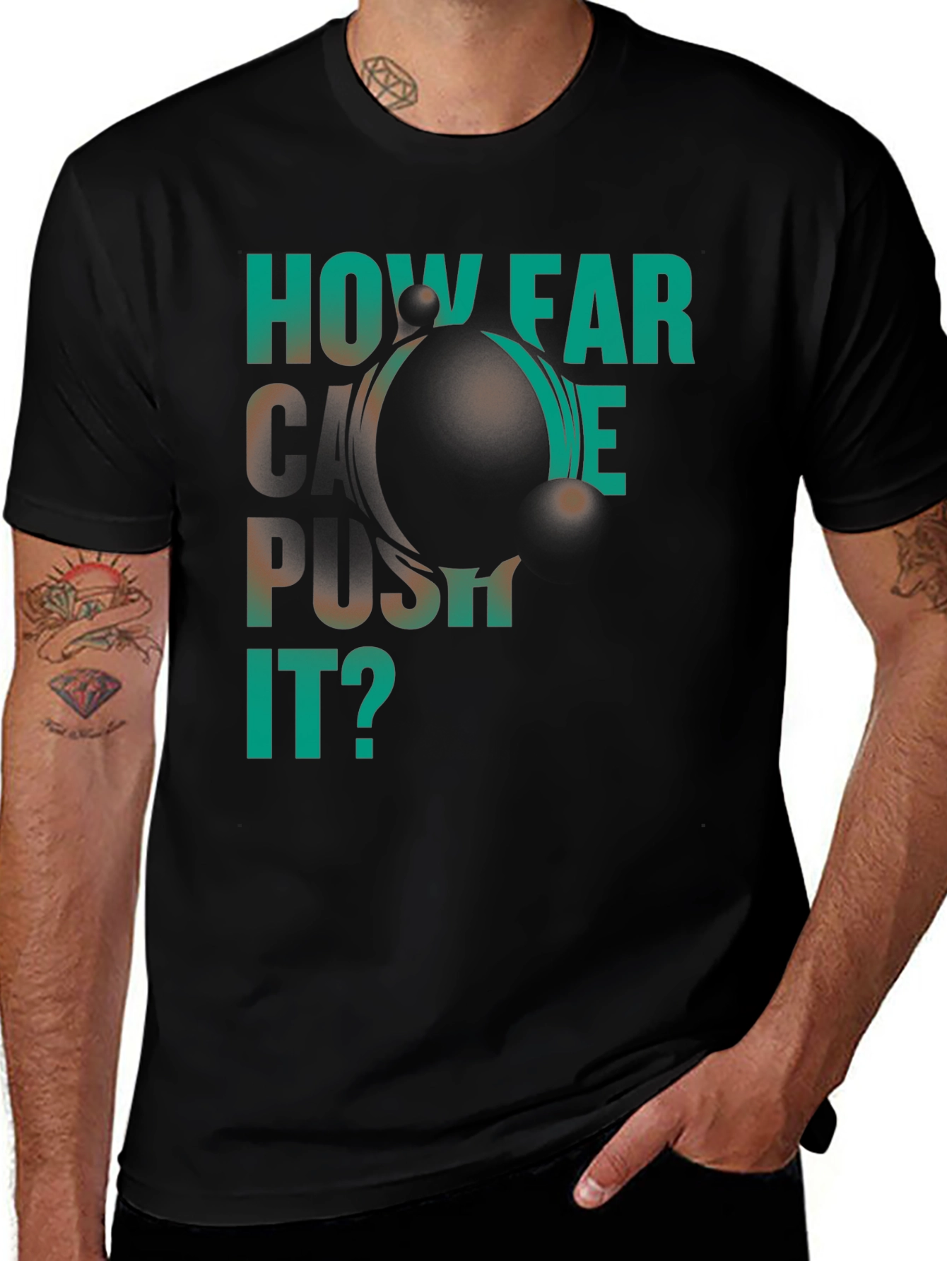 How Far Can We Push It? Black Graphic T-Shirt