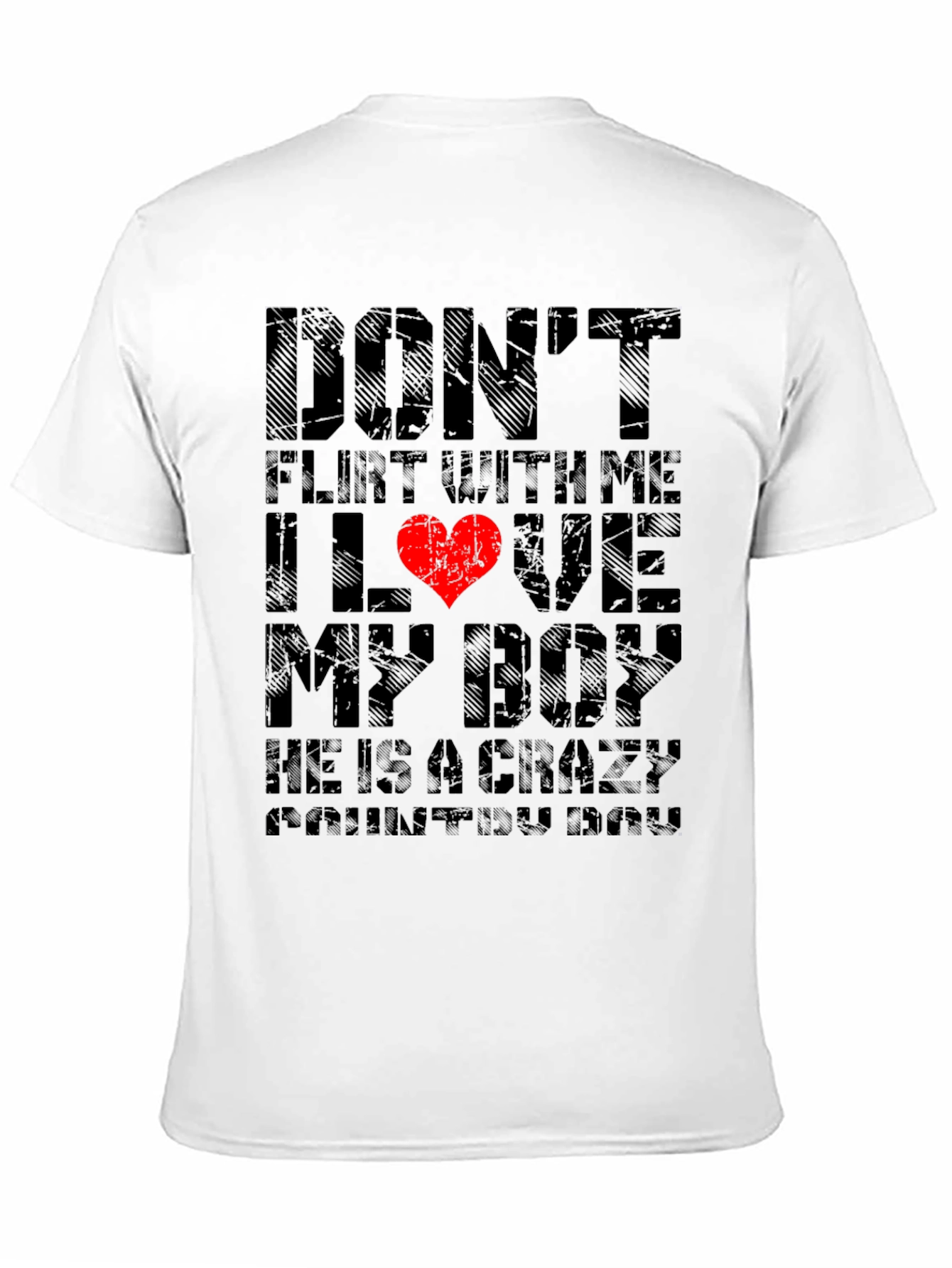 Dont Flirt With Me I Love My Boy T-Shirt