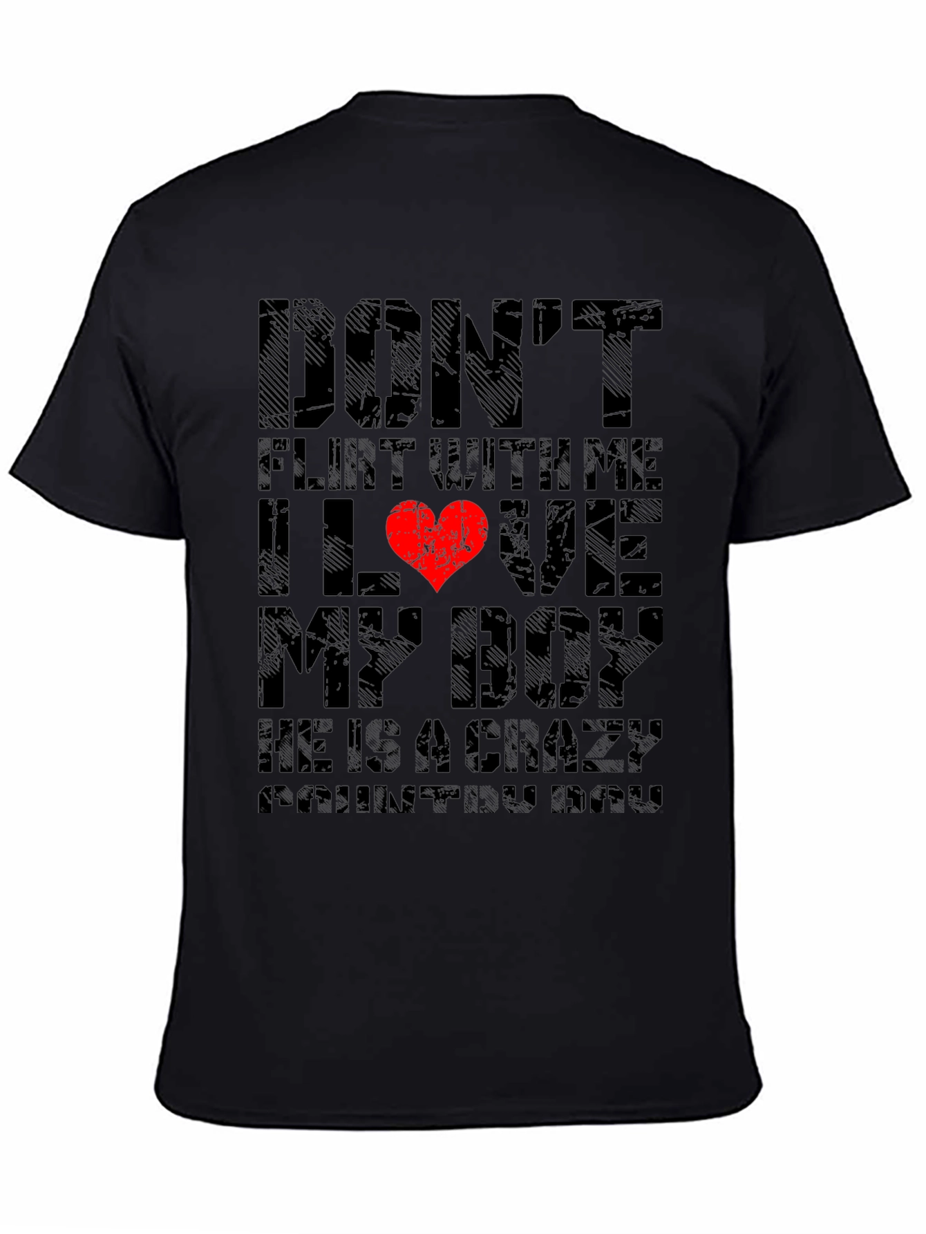 Dont Flirt With Me I Love My Boy T-Shirt