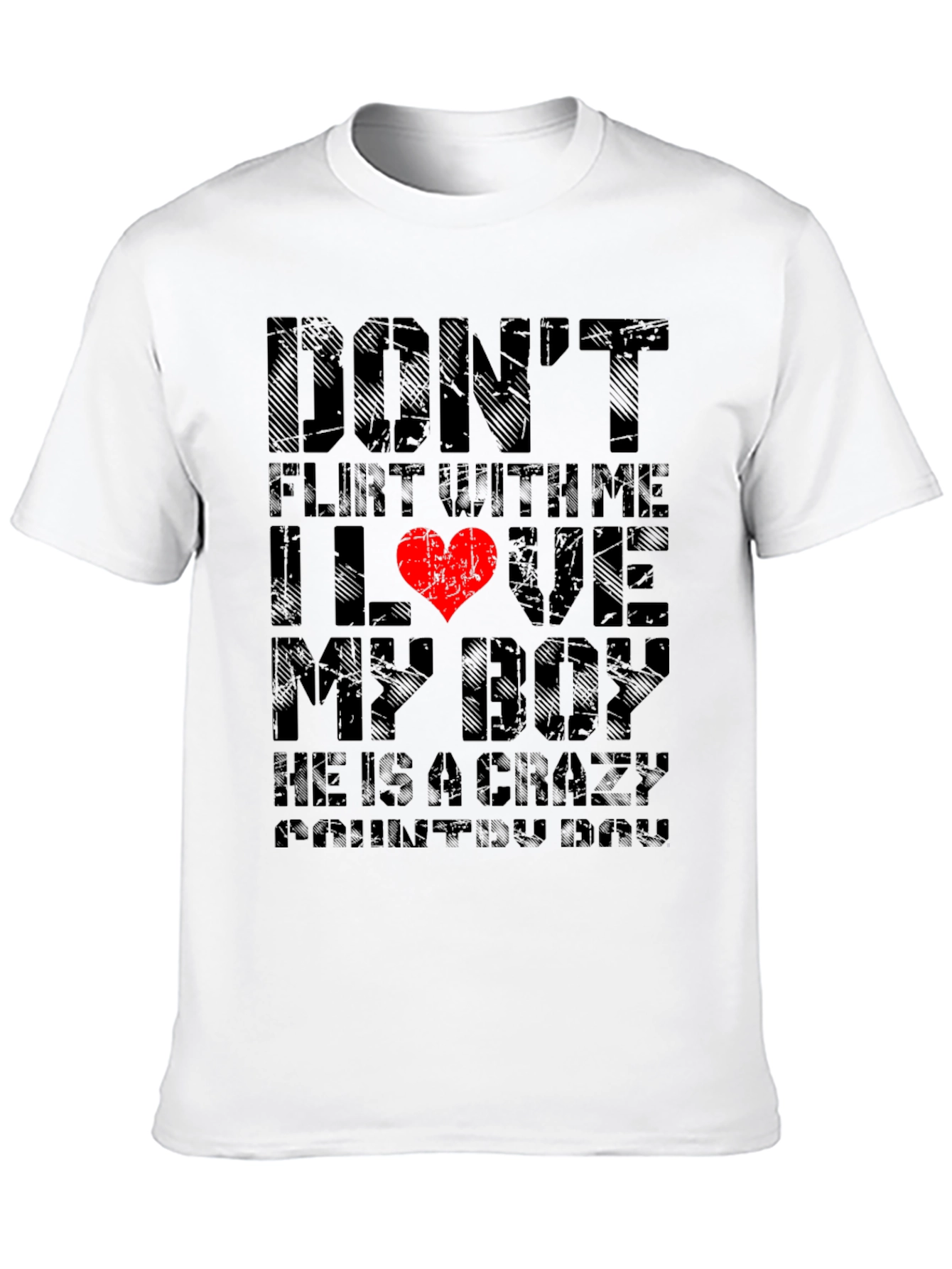Dont Flirt With Me I Love My Boy T-Shirt